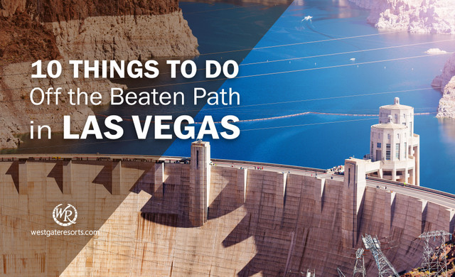 Buscando una Aventura | 10 cosas para hacer fuera de lo común en Las Vegas