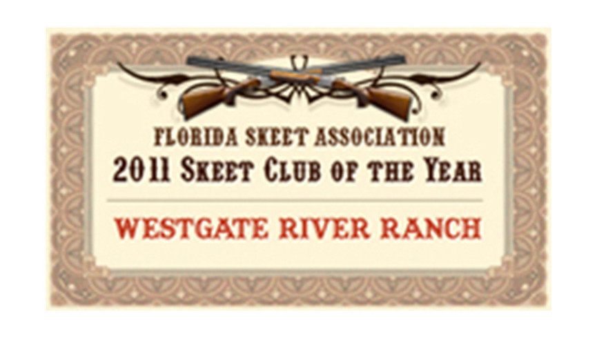 2011 Skeet Club of the Year | Westgate River Ranch Awards