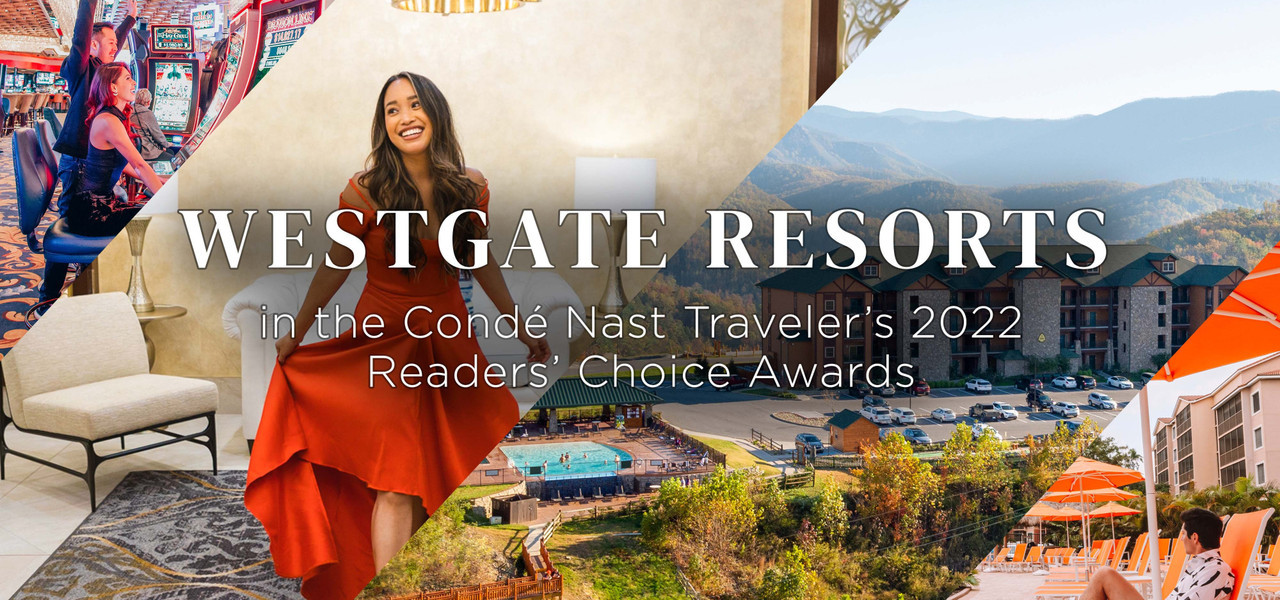 Condé Nast Travelers’ 2022 Readers Choice Awards at Westgate Resorts