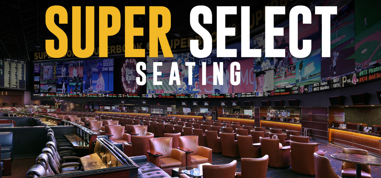 Super Select Seating - Las Vegas Super Select