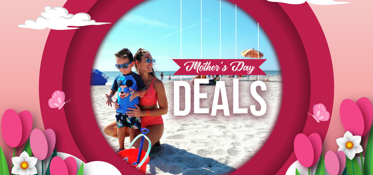 Myrtle Beach Mother's Day Hotel Deals - Up to 20%