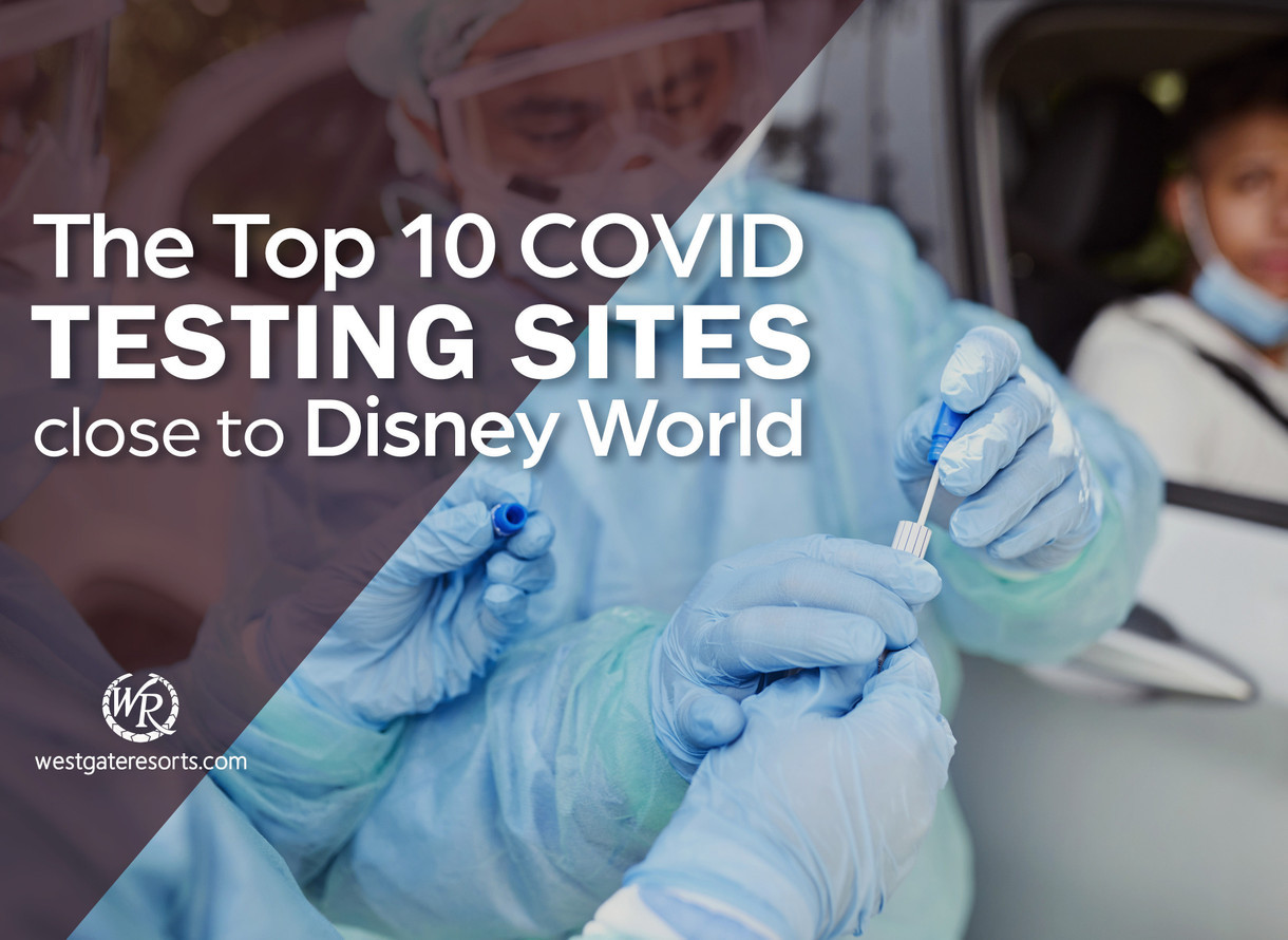 The Top 10 Covid Testing Sites Close To Disney World Updated 2021