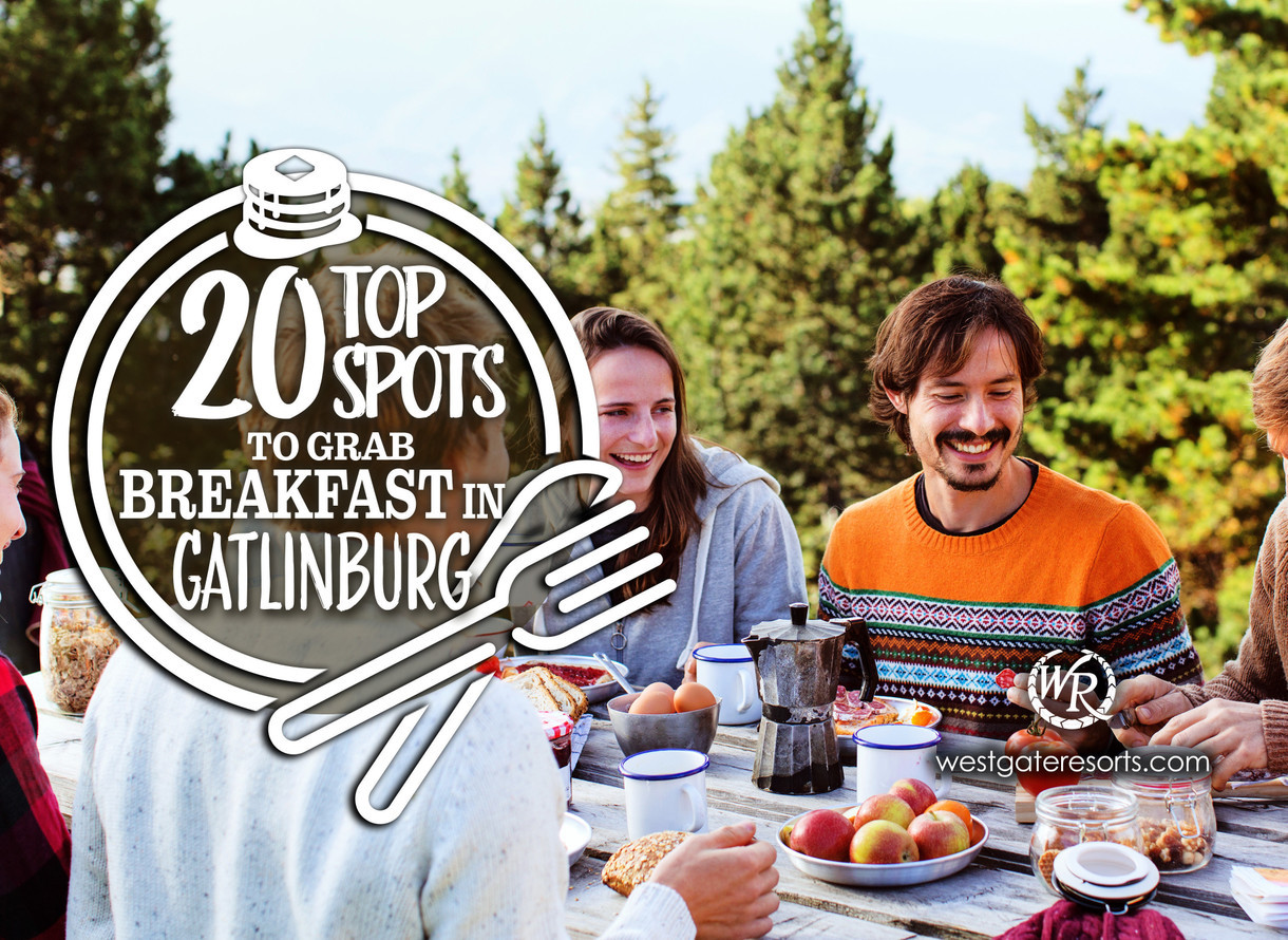 20 Top Spots to Grab Breakfast in Gatlinburg