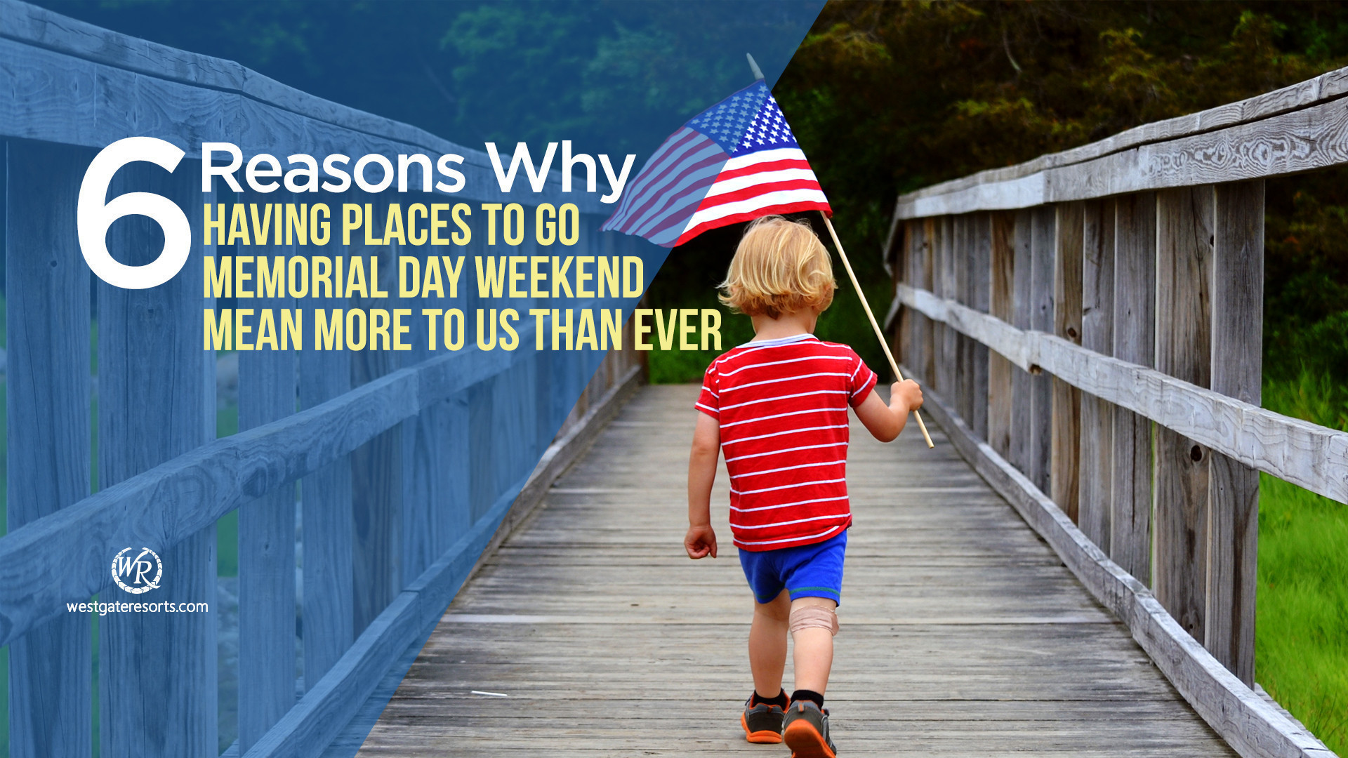 6 Reasons Why Having Places to Go Memorial Day Weekend Mean More To Us