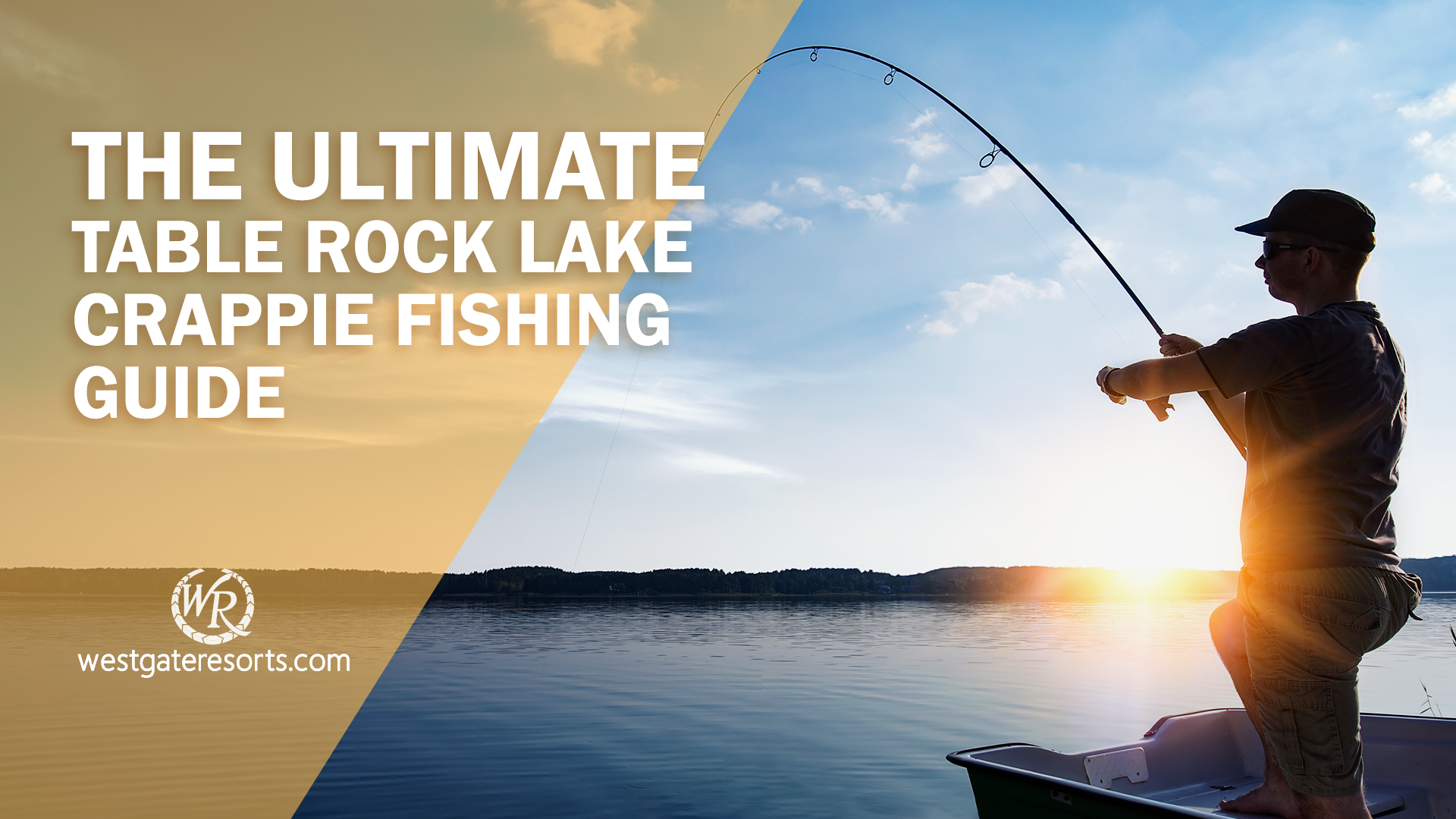 La mejor guía de pesca de Table Rock Lake Crappie | Consejos para pescar en Table Rock Lake | Resorts en Westgate