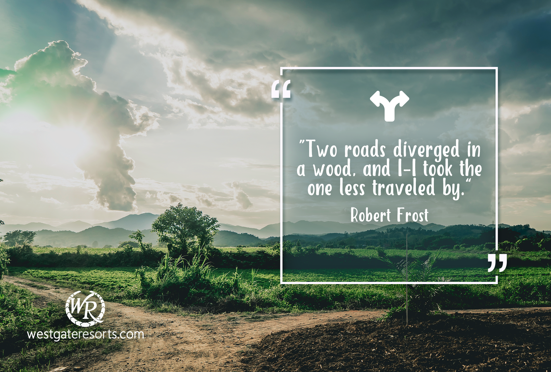 Two roads diverged in a wood, and I – I took the one less traveled by | Robert Frost | Travel Motivational Quotes