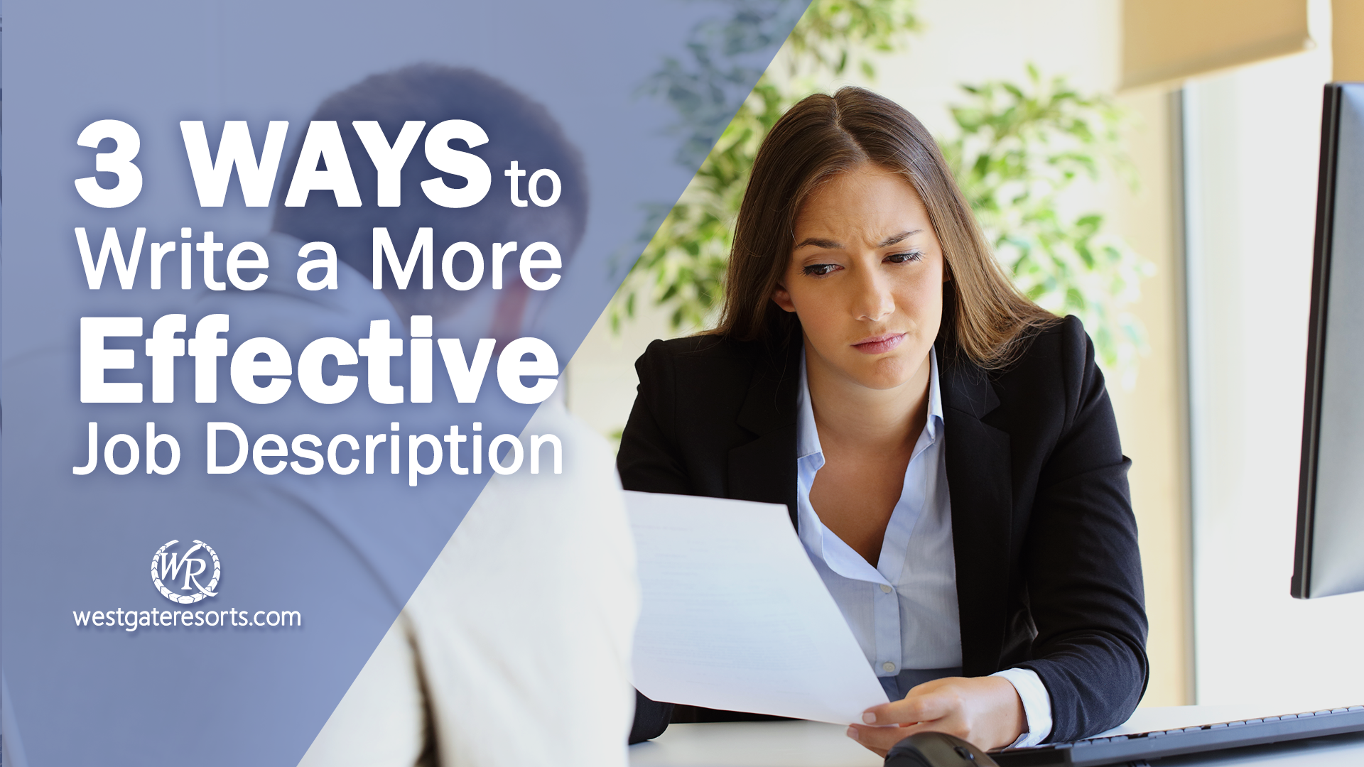 3 Ways to Write a More Effective Job Description | Job Descriptions For Hotels | Westgate Careers