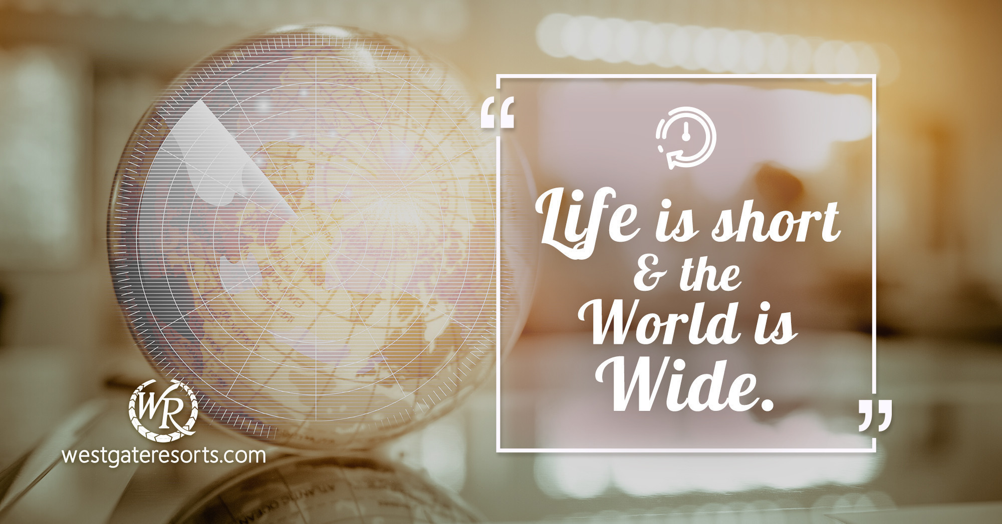 Life is Short and The World is Wide. | Travel Motivational Quotes