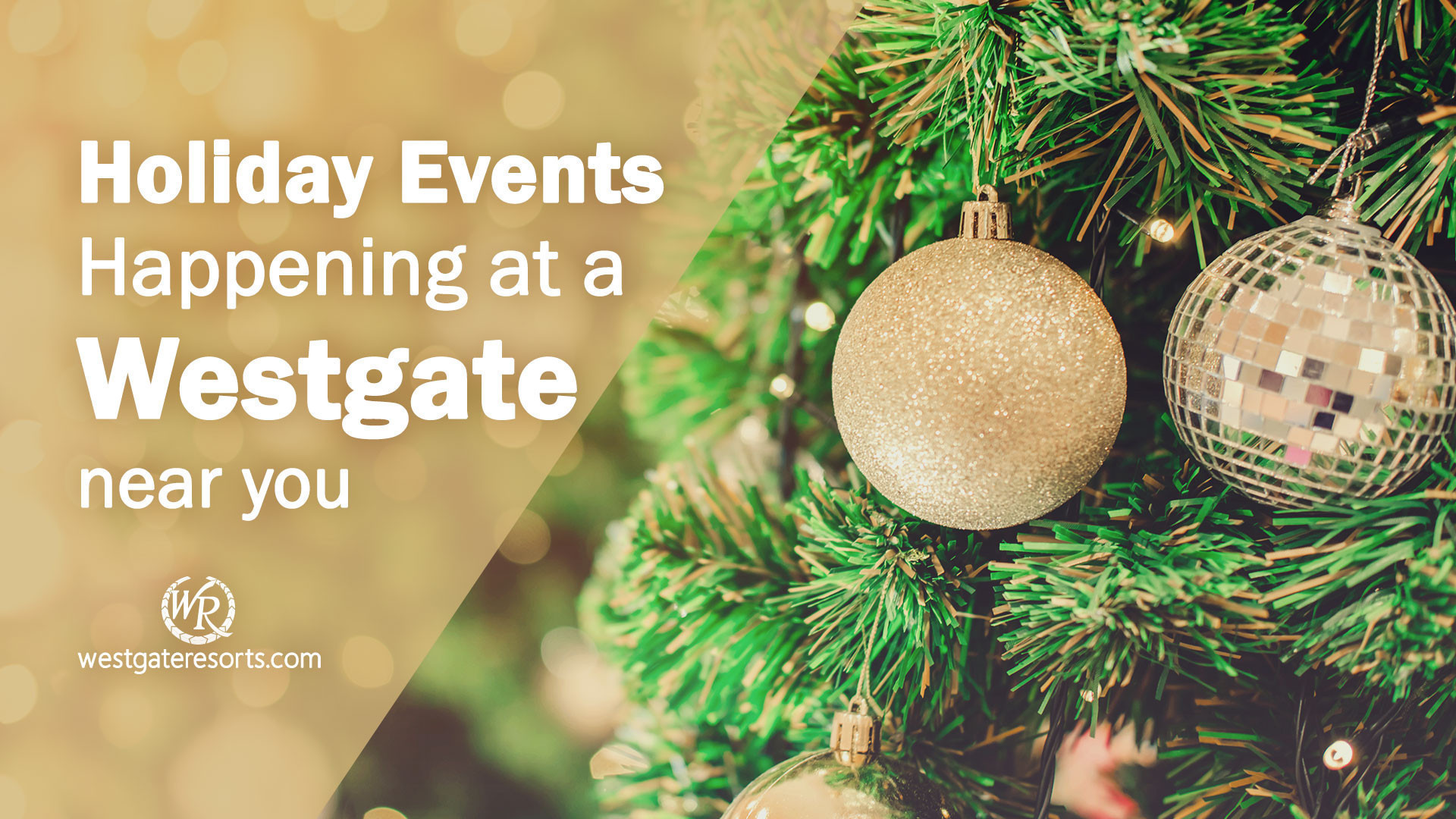 Holiday Events Happening at a Westgate Near You | Holiday Events While Traveling