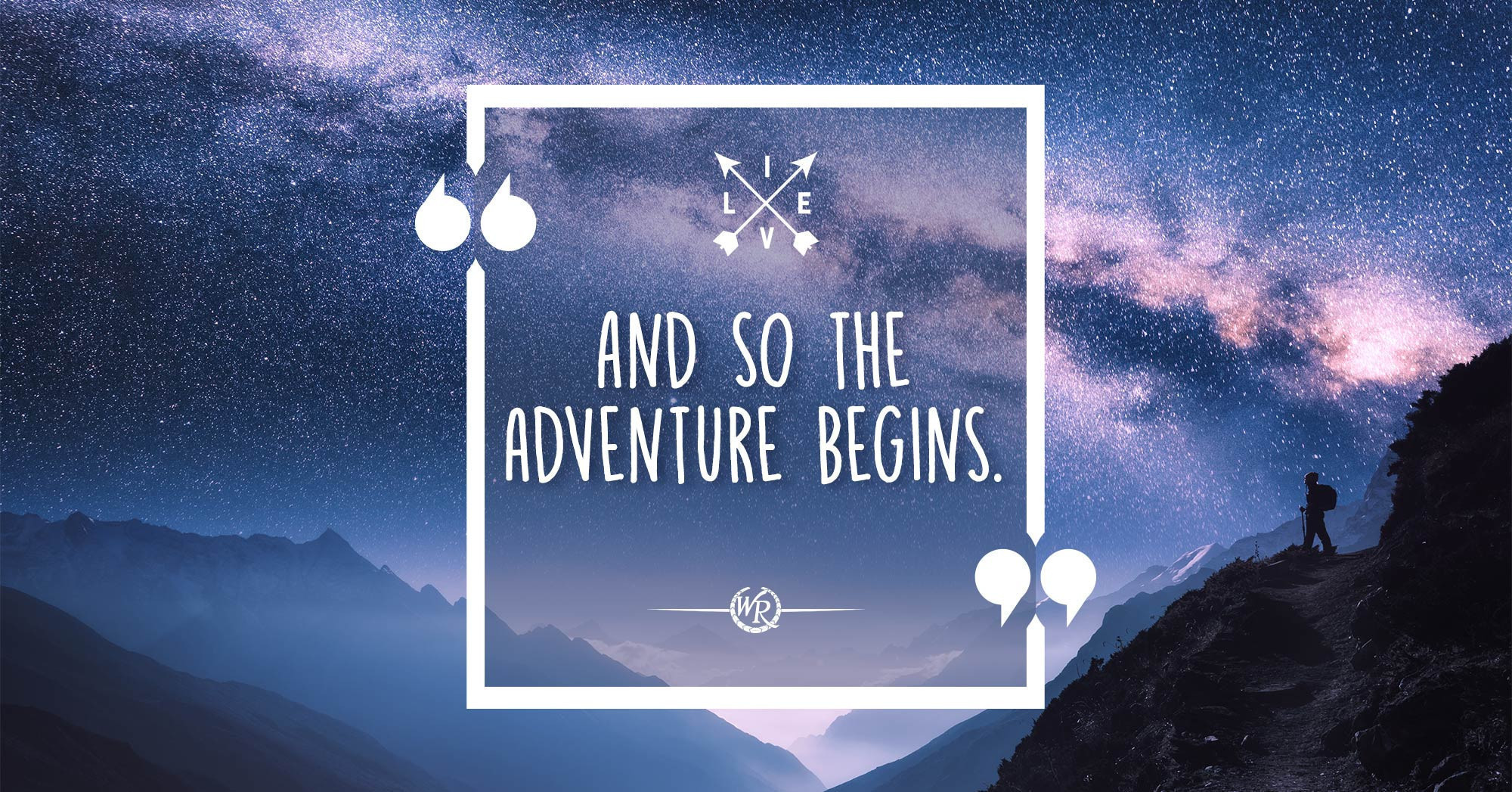 And So The Adventure Begins | Travel Motivational Quotes