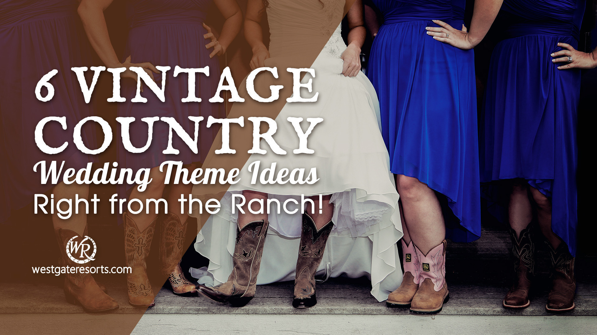 Guía de novias: ¡6 ideas temáticas para bodas campestres vintage directamente desde el rancho! | Rancho del río Westgate