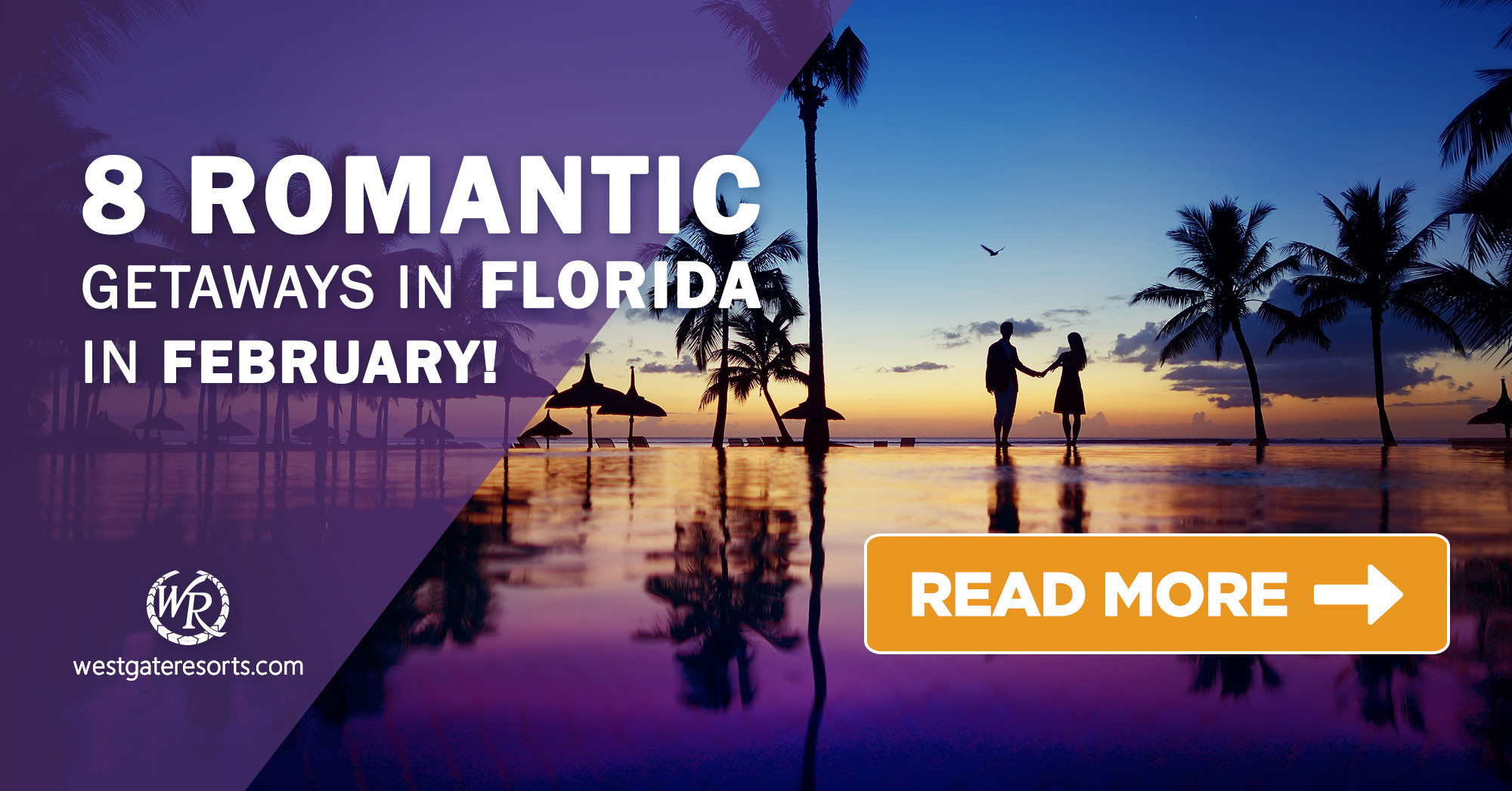8 Romantic Getaways in Florida in February! | Florida Getaways & Day Trips | Westgate Resorts