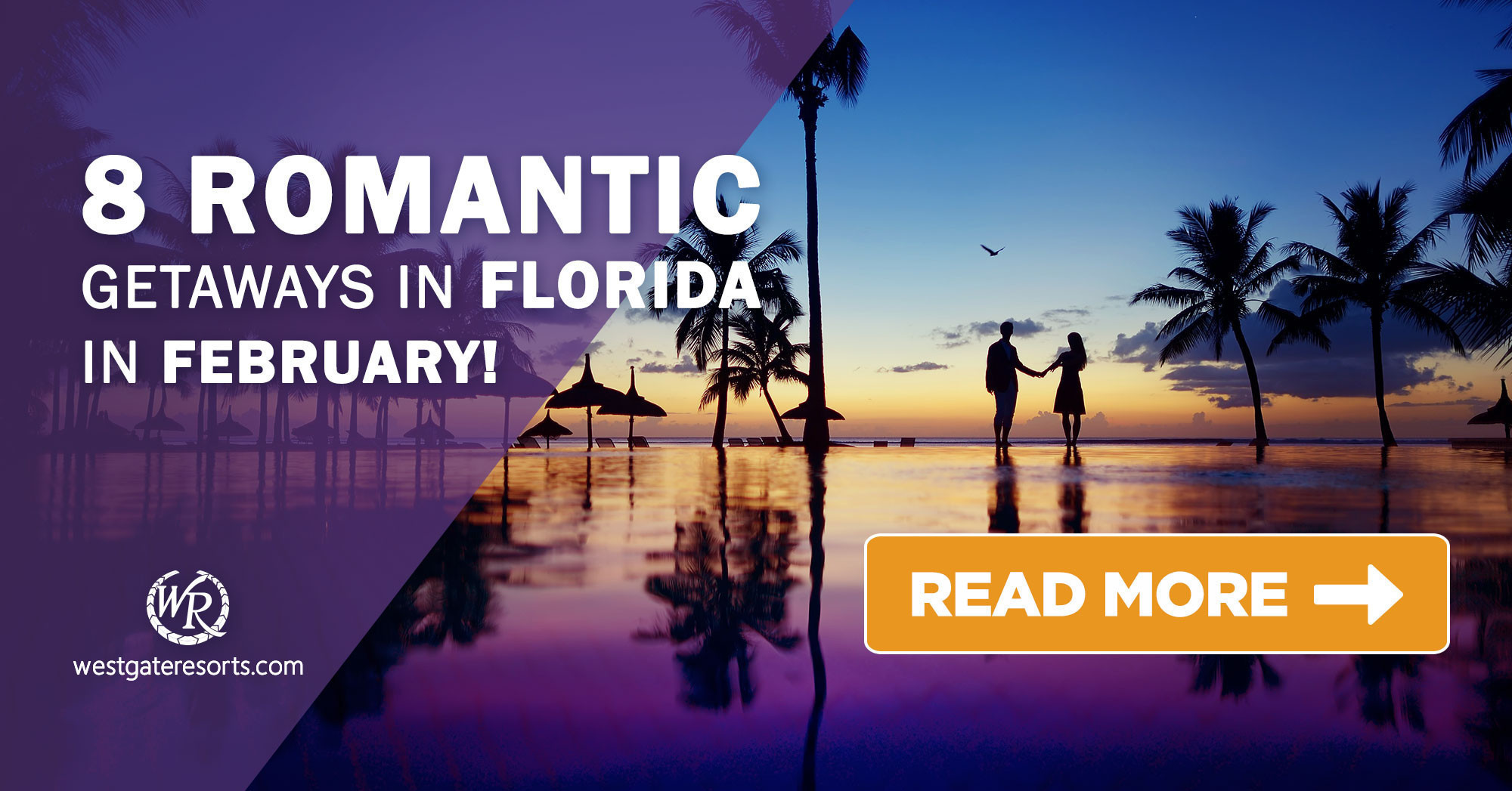 ¡8 escapadas románticas en Florida en febrero! | Escapadas y excursiones de un día a Florida | Hoteles en Westgate