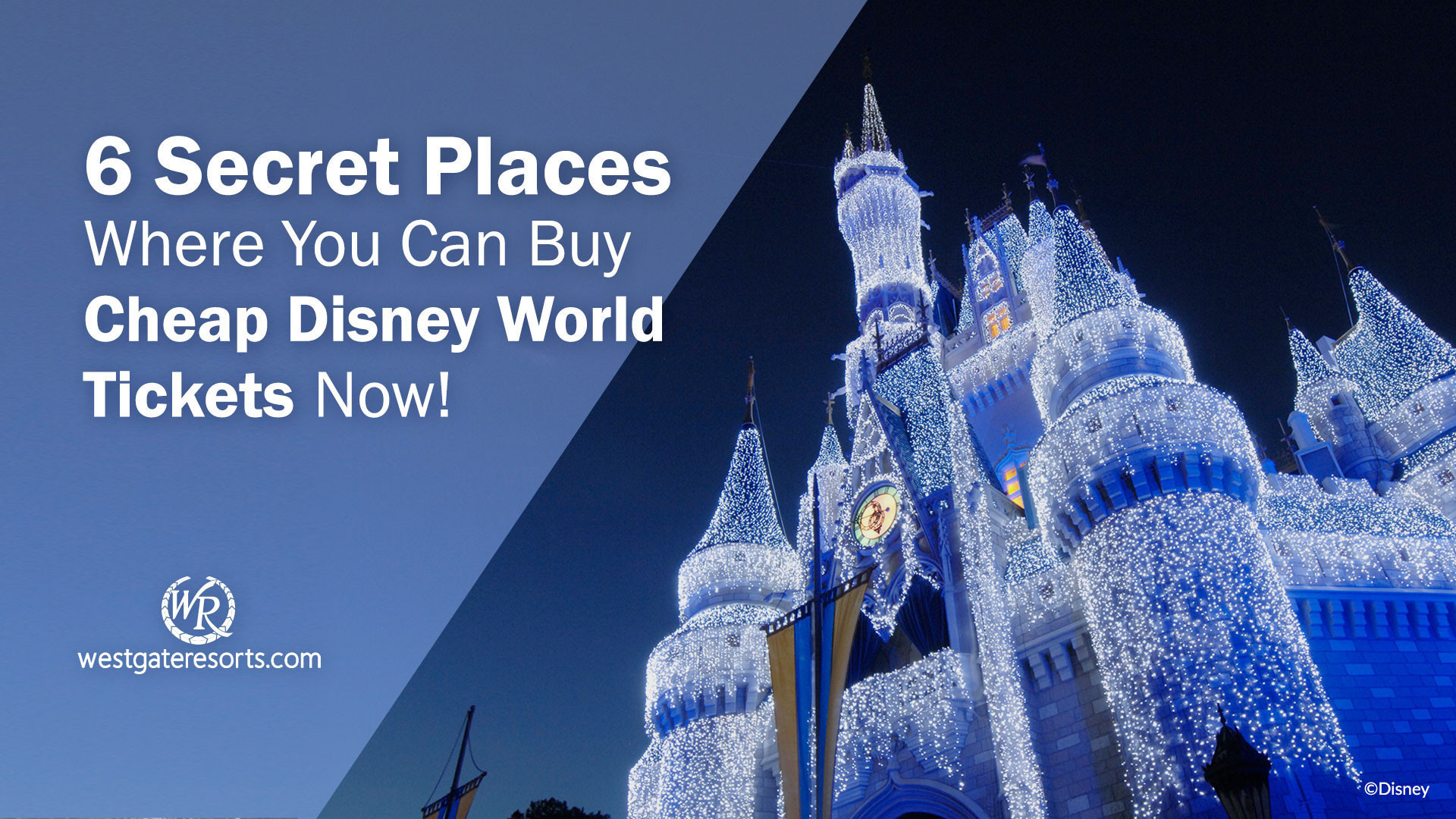 ¡6 lugares secretos donde puedes comprar boletos baratos de Disney World ahora! | Entradas Disney Baratas