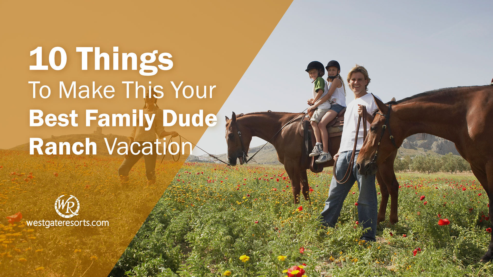 Diez cosas para hacer durante sus vacaciones familiares en Dude Ranch | Resort y rodeo Westgate River Ranch | Las mejores vacaciones familiares en un rancho