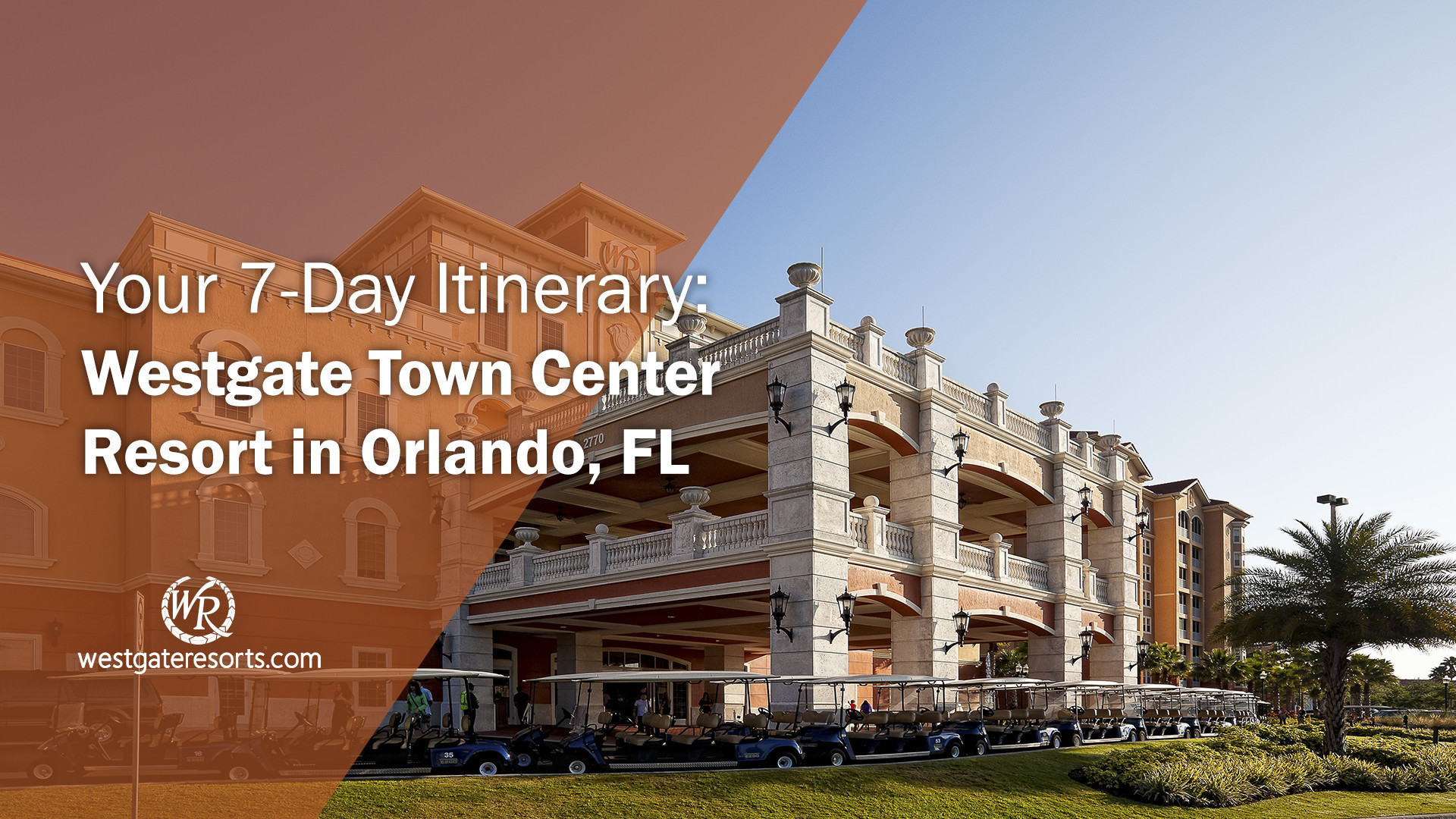 Your 7-Day Orlando Itinerary: Westgate Town Center Resort, Orlando, FL