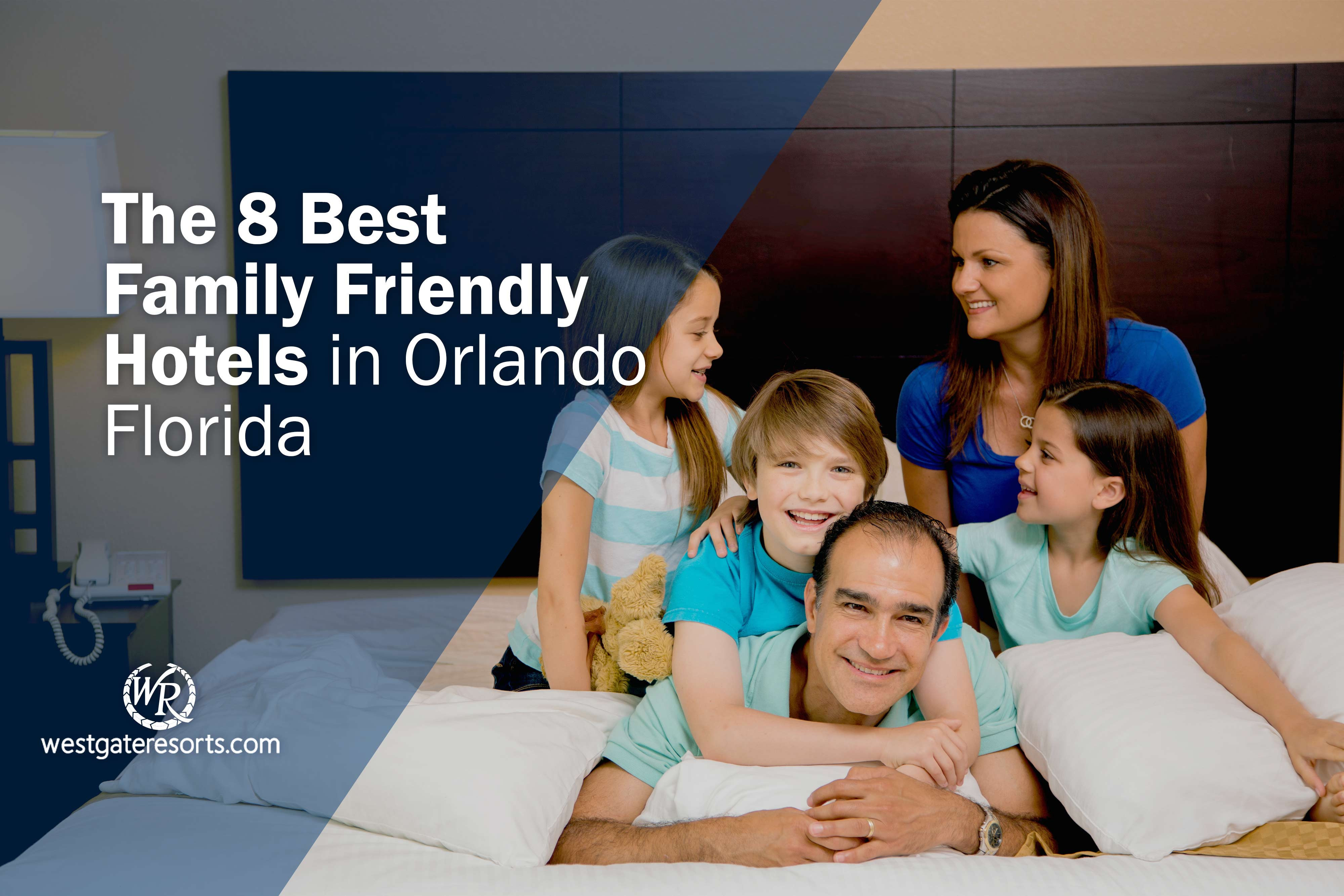 Los 8 mejores hoteles familiares en Orlando, Florida | Hoteles y Resorts Familiares en Orlando