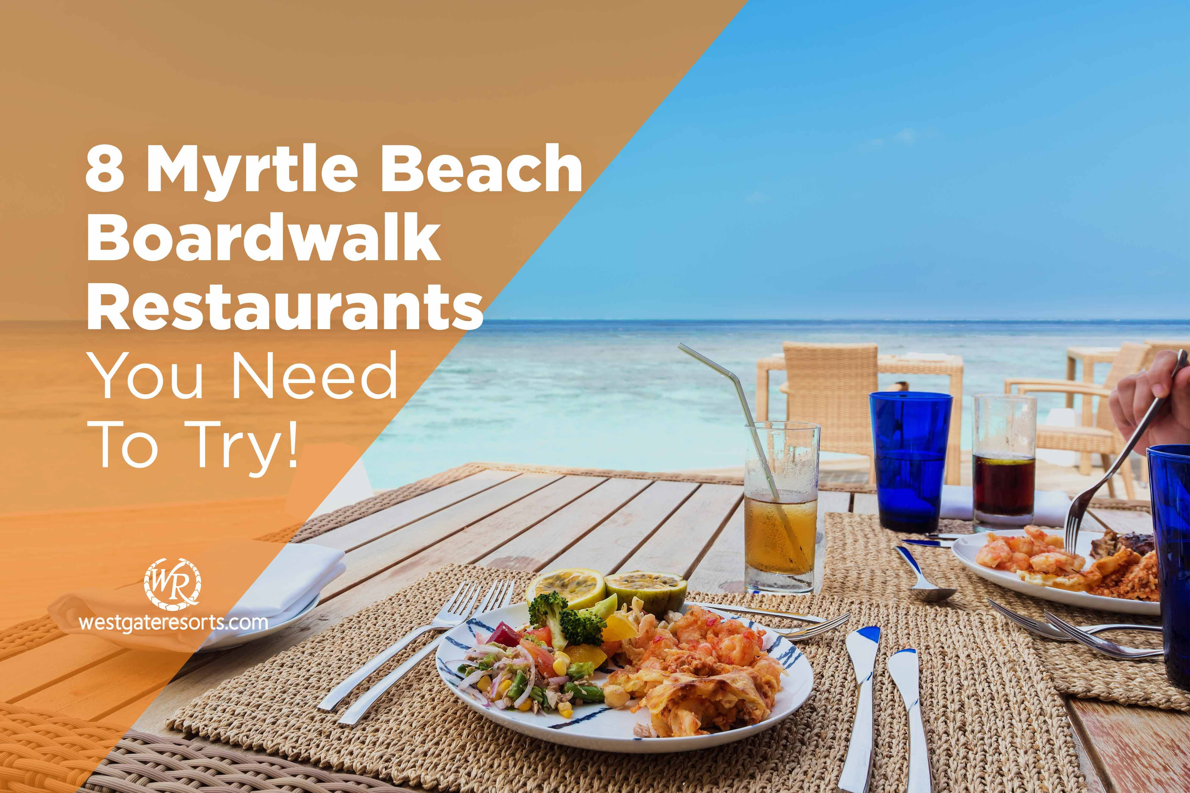 ¡8 restaurantes del paseo marítimo de Myrtle Beach que debes probar! | Una guía para cenar increíble