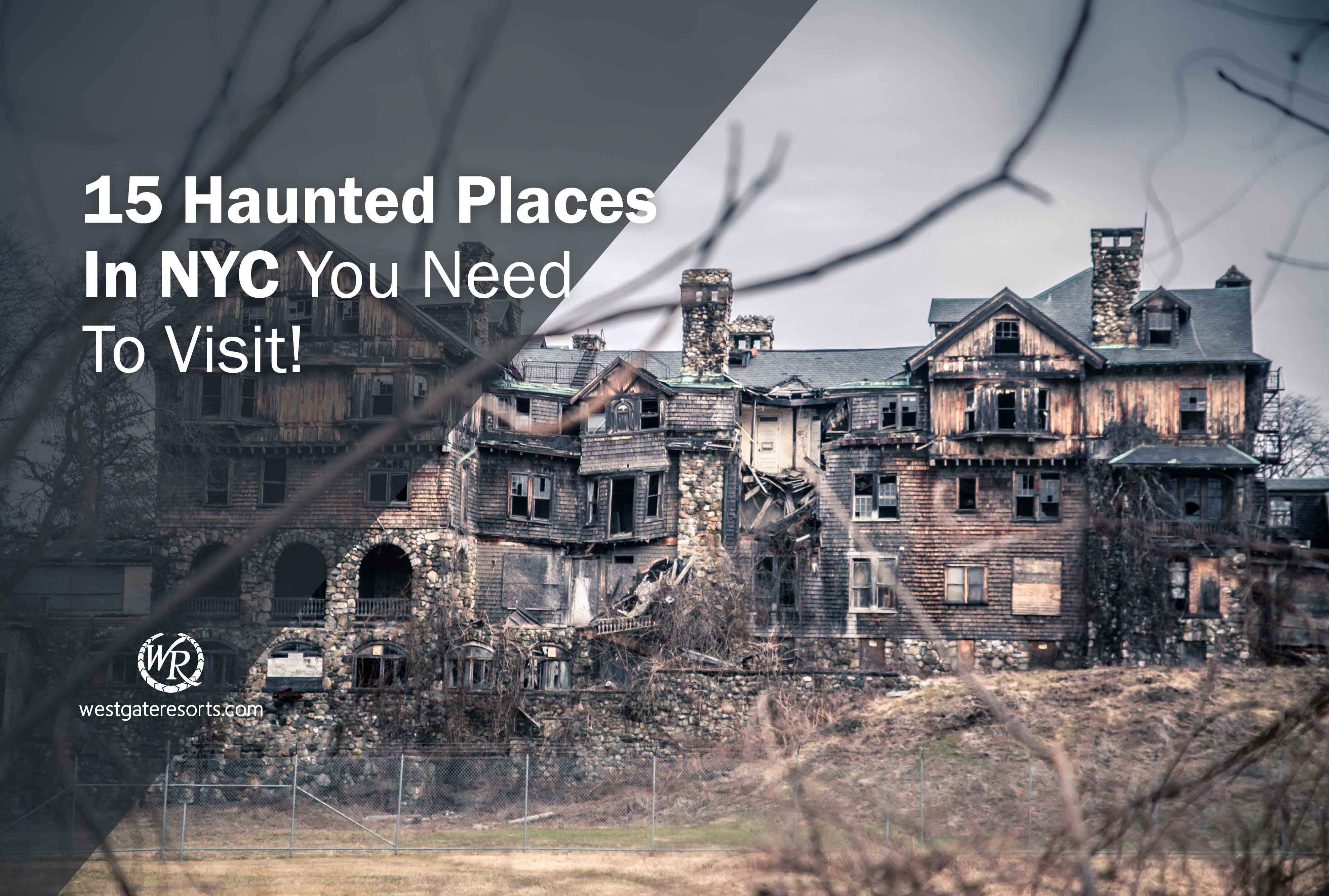 15 Haunted Places In Nyc You Need To Visit Haunted Places In Nyc