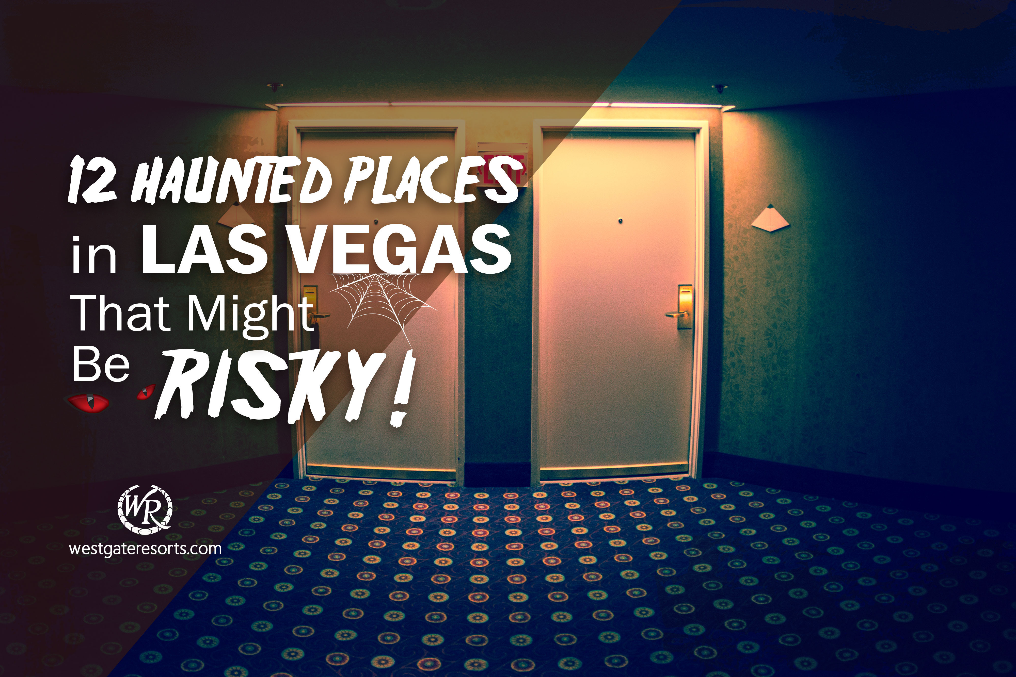 ¡12 lugares embrujados en Las Vegas que podrían ser riesgosos!