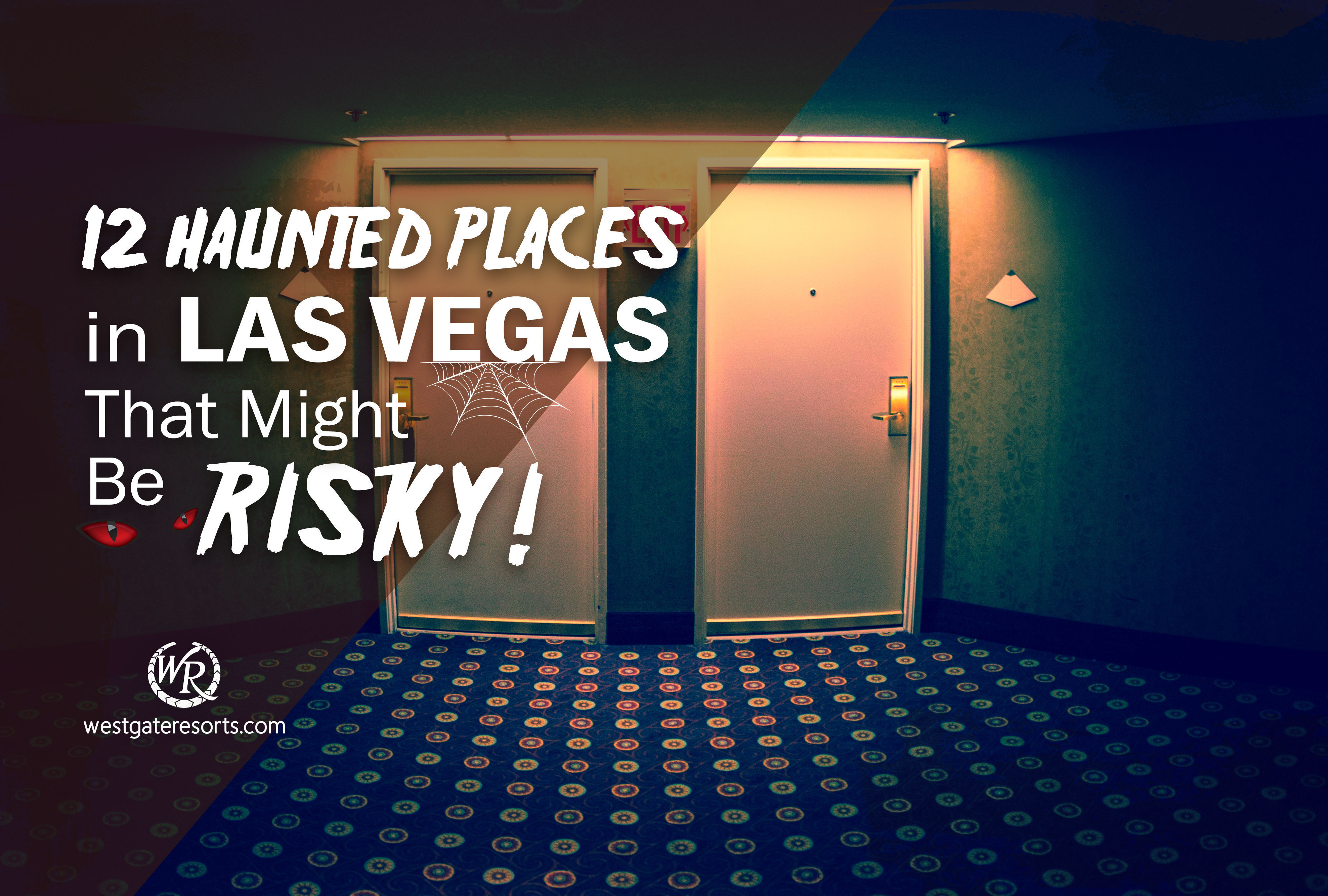 12 Haunted Places in Las Vegas That Might Be Risky!