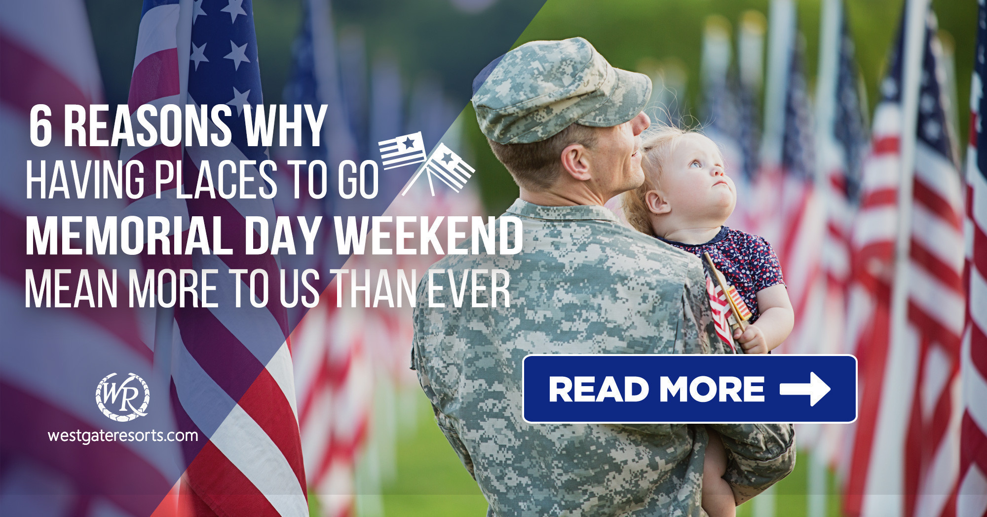 6 Reasons Why Having Places to Go Memorial Day Weekend Mean More To Us Than Ever