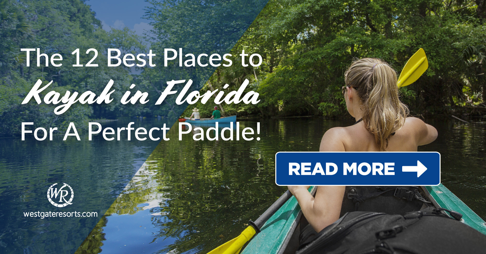 The 12 Best Places to Kayak in Florida For a Perfect Paddle!