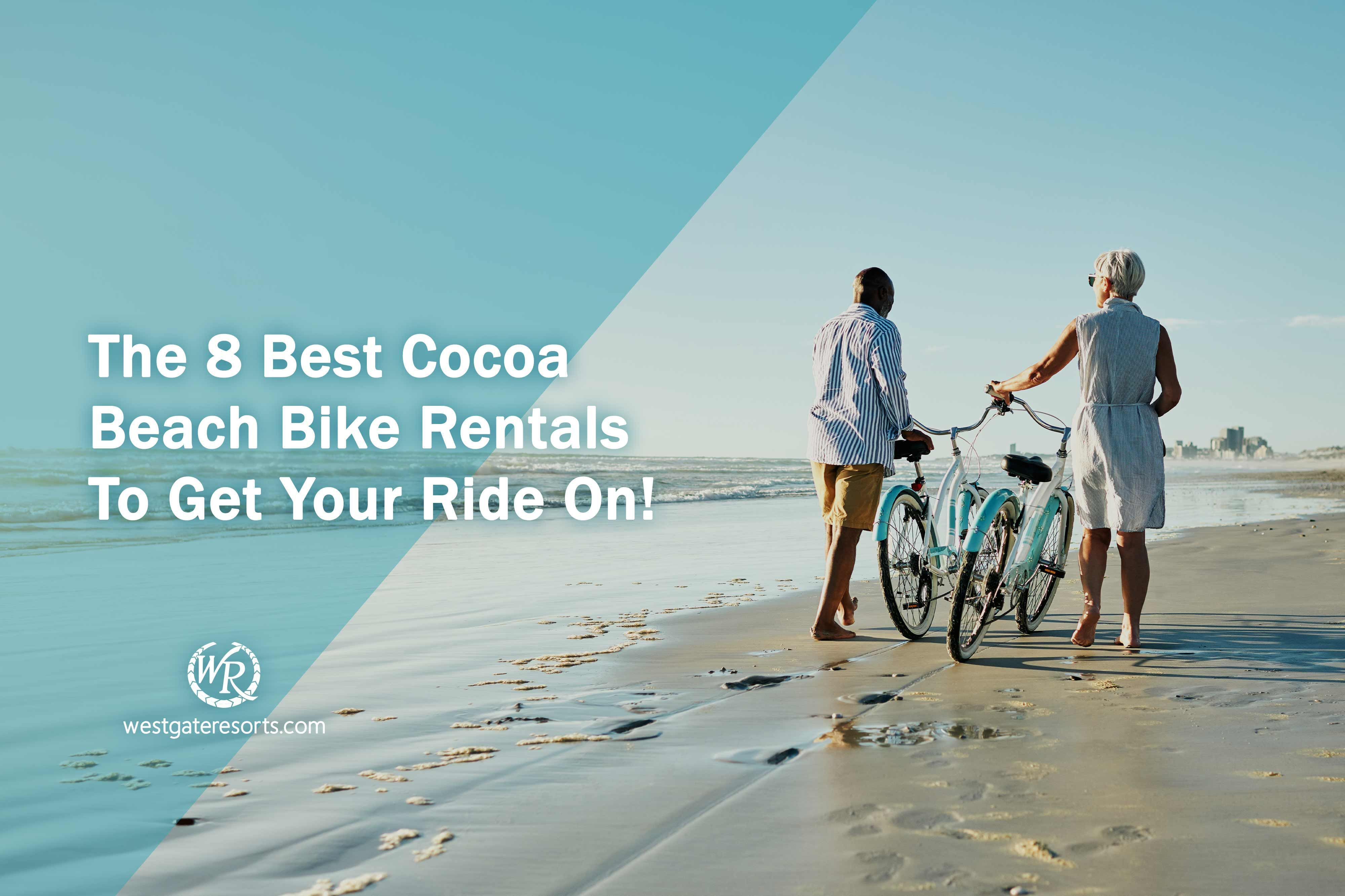 ¡Los 8 mejores alquileres de bicicletas de Cocoa Beach para montar!