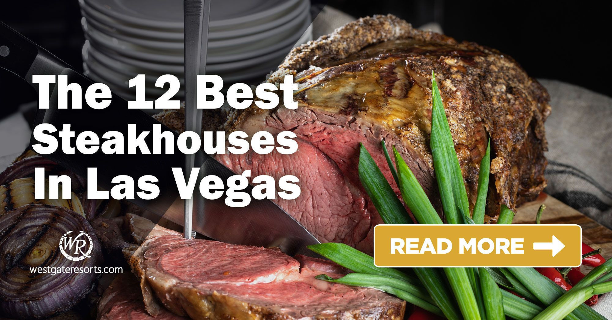 Los 12 mejores restaurantes de carnes en Las Vegas