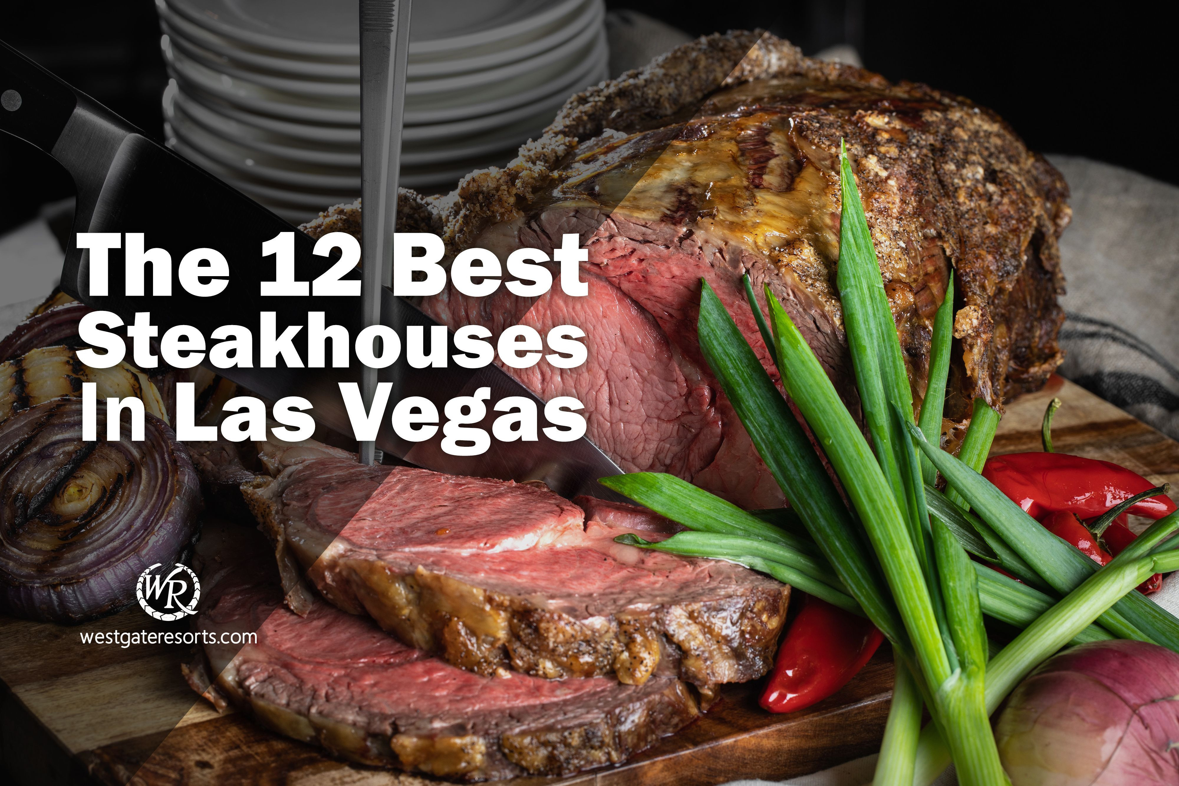 Los 12 mejores restaurantes de carnes en Las Vegas