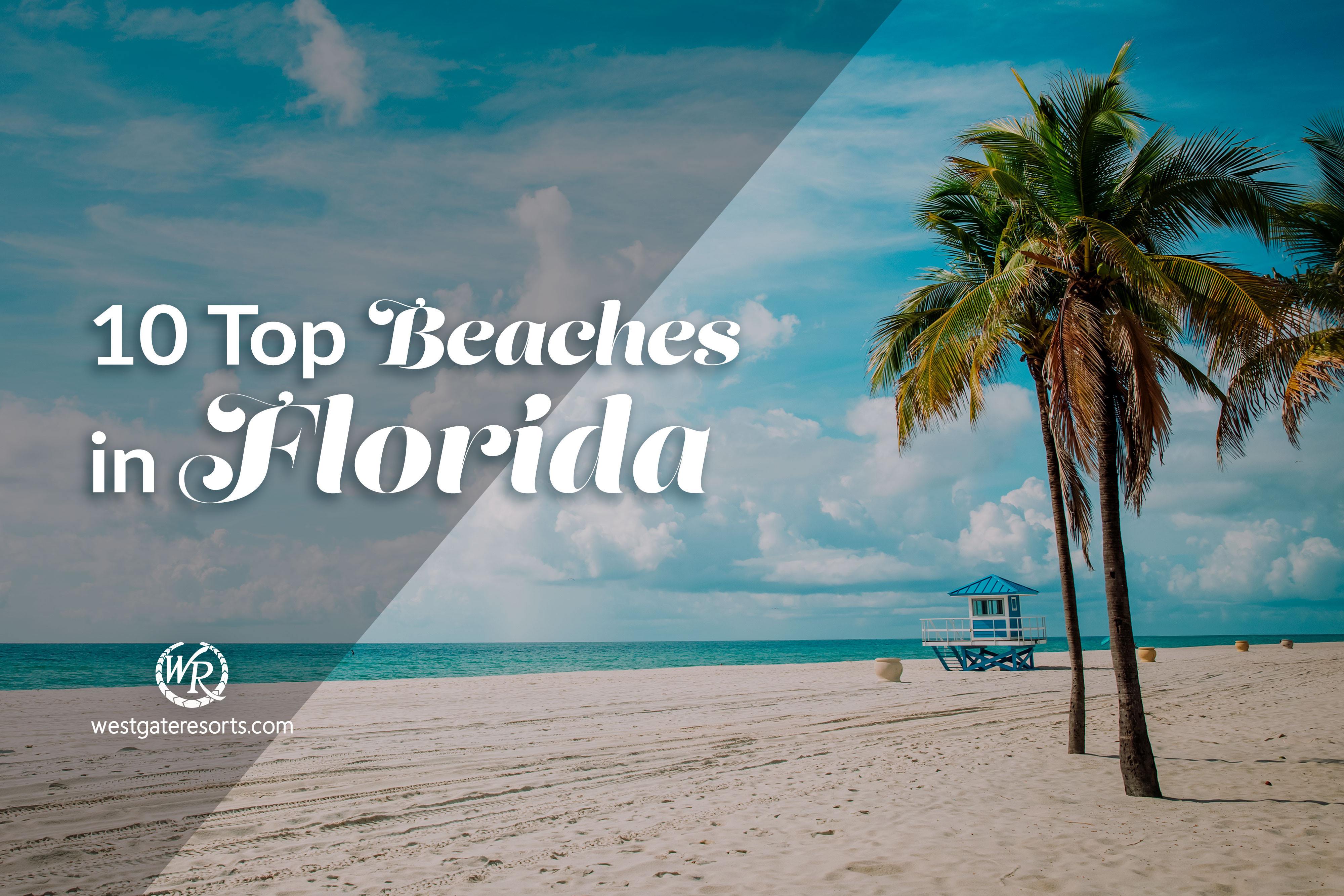 The 10 Top Beaches in Florida