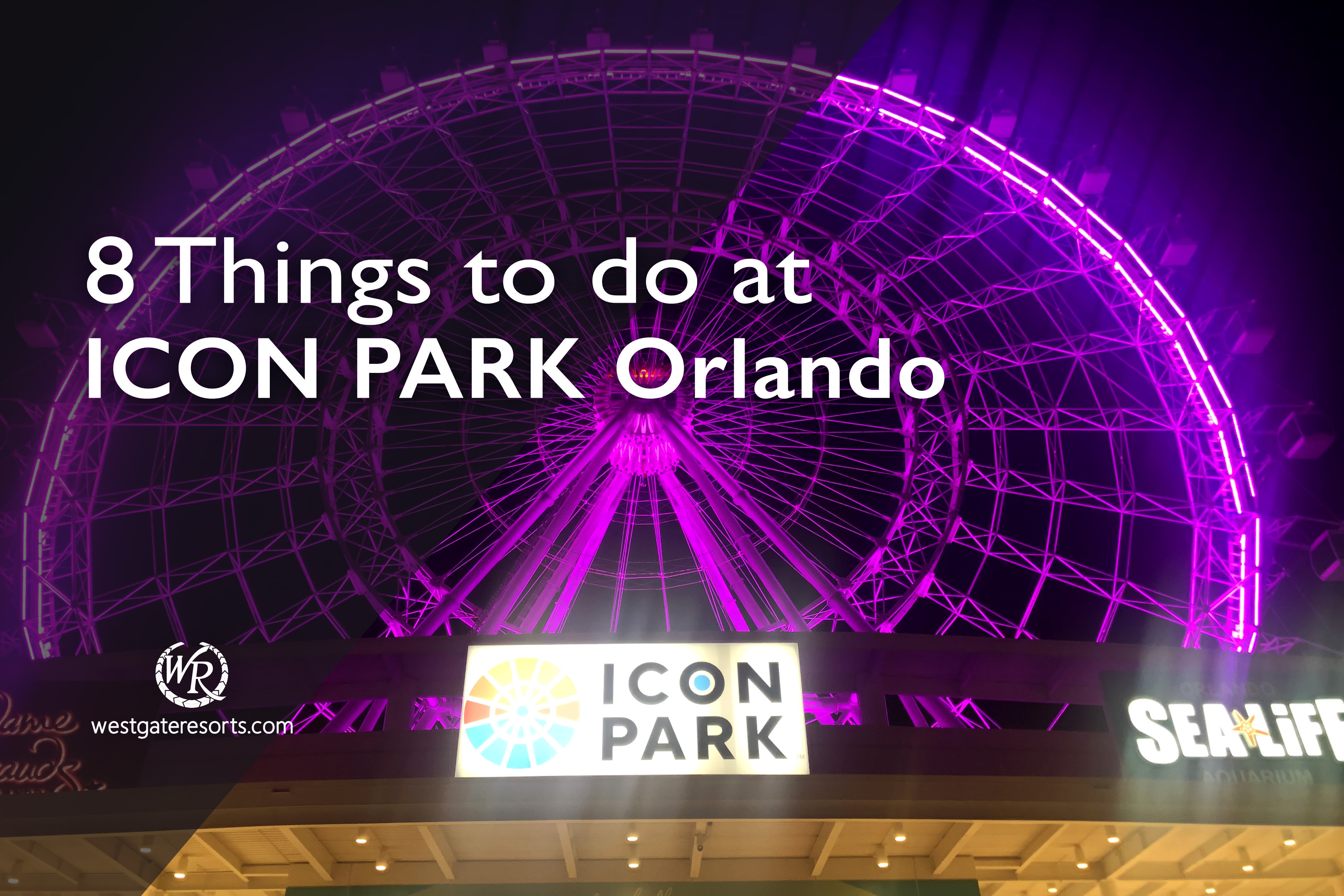 8 Things to do at Icon Park Orlando