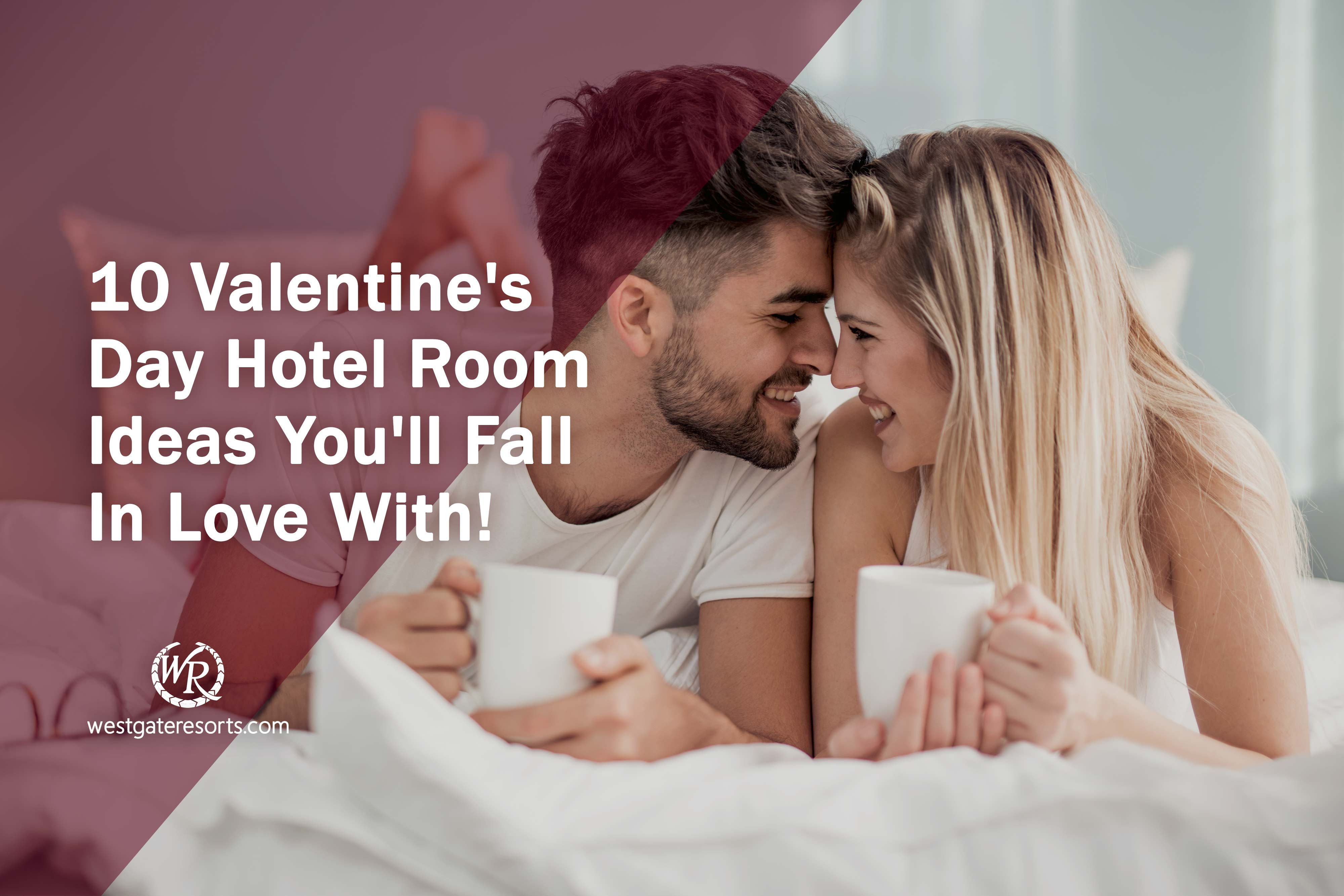 10 Valentine's Day Hotel Room Ideas You'll Fall In Love With!