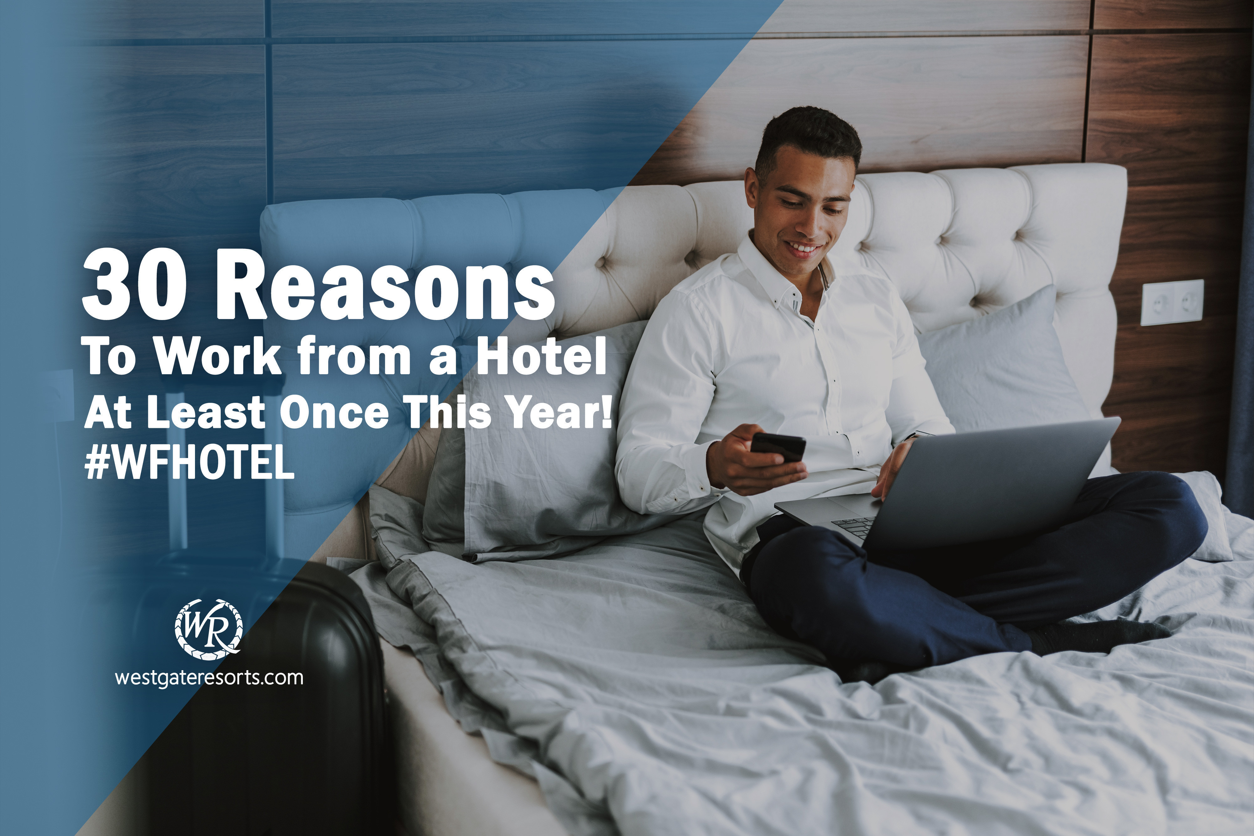 30 Reasons To Work From A Hotel At Least Once This Year! #WFHOTEL