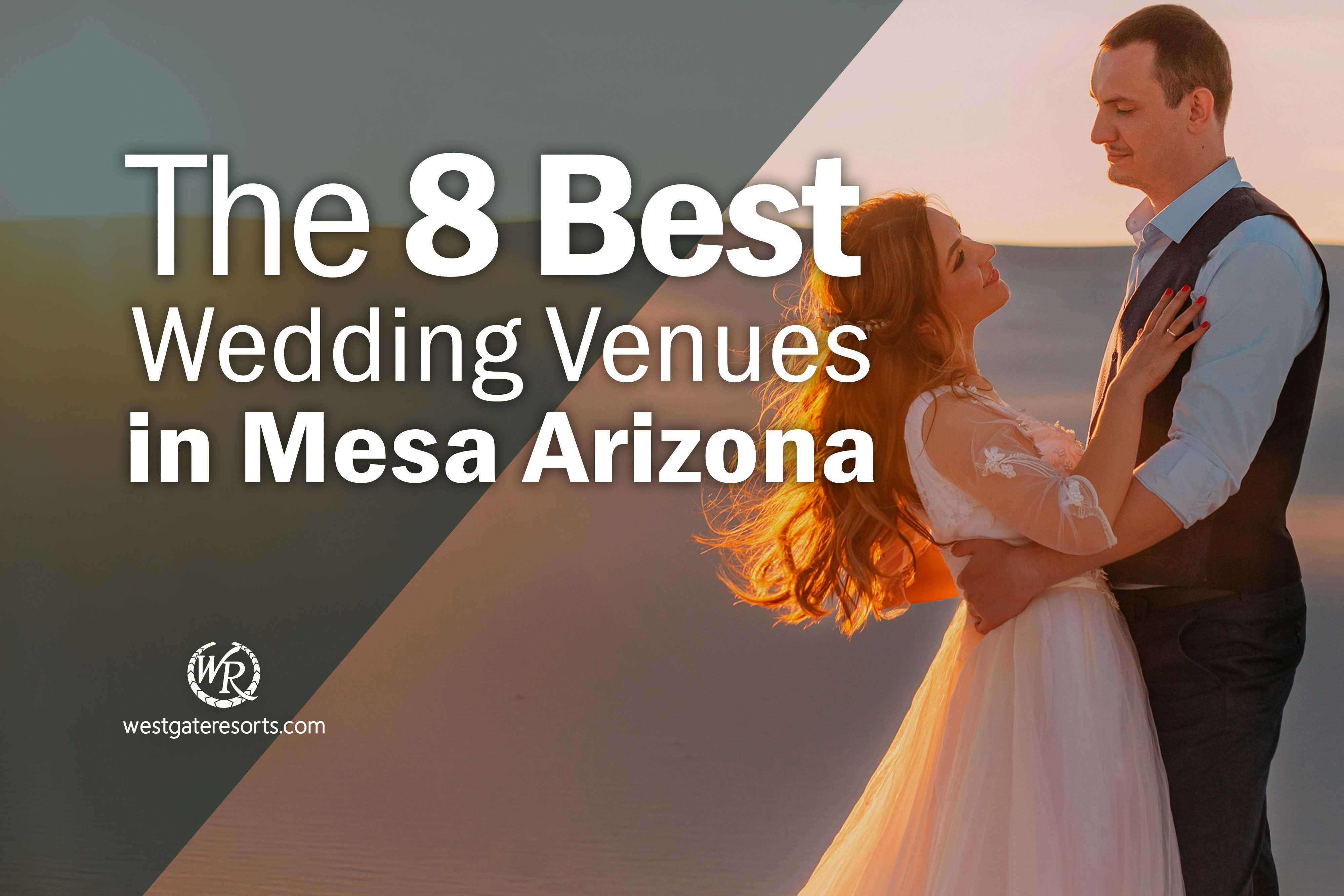 The 8 Top Wedding Venues in Mesa, Arizona
