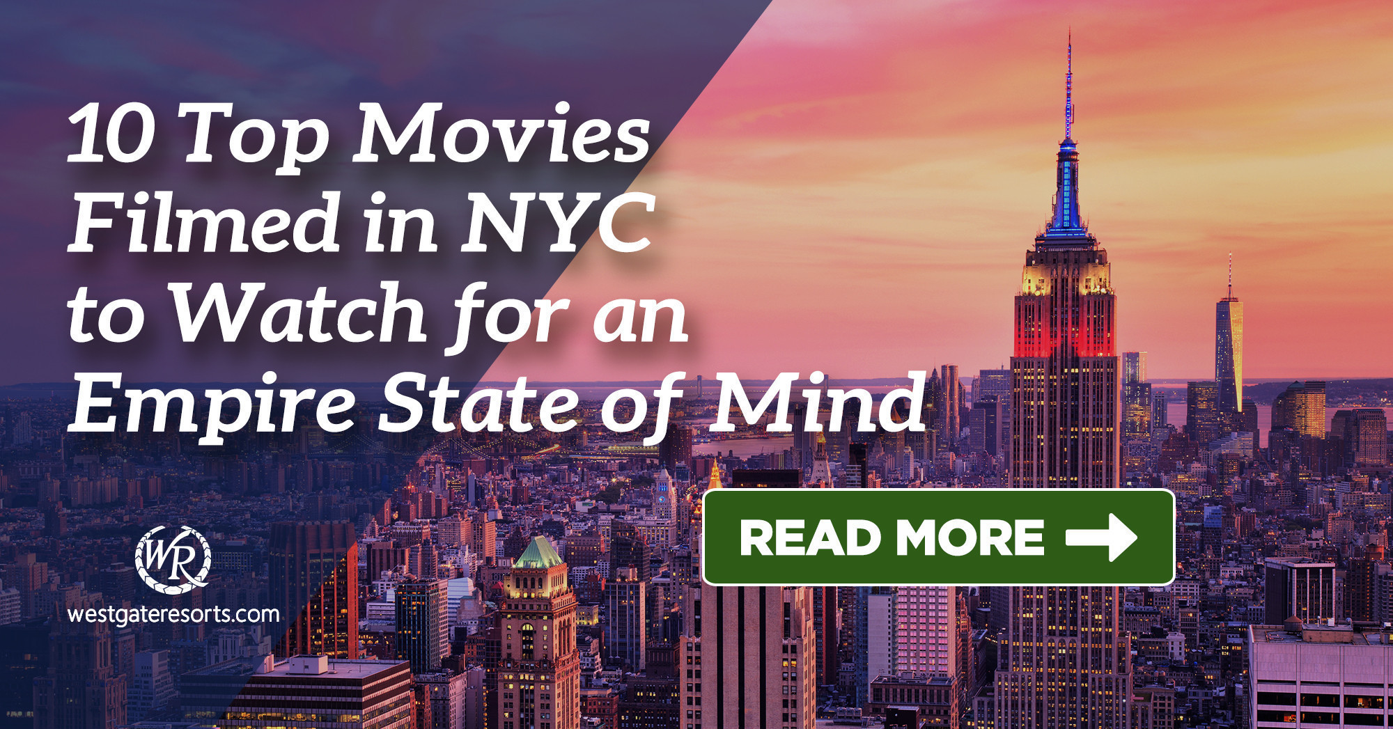 10 Top Movies Filmed in NYC to Watch for an Empire State of Mind