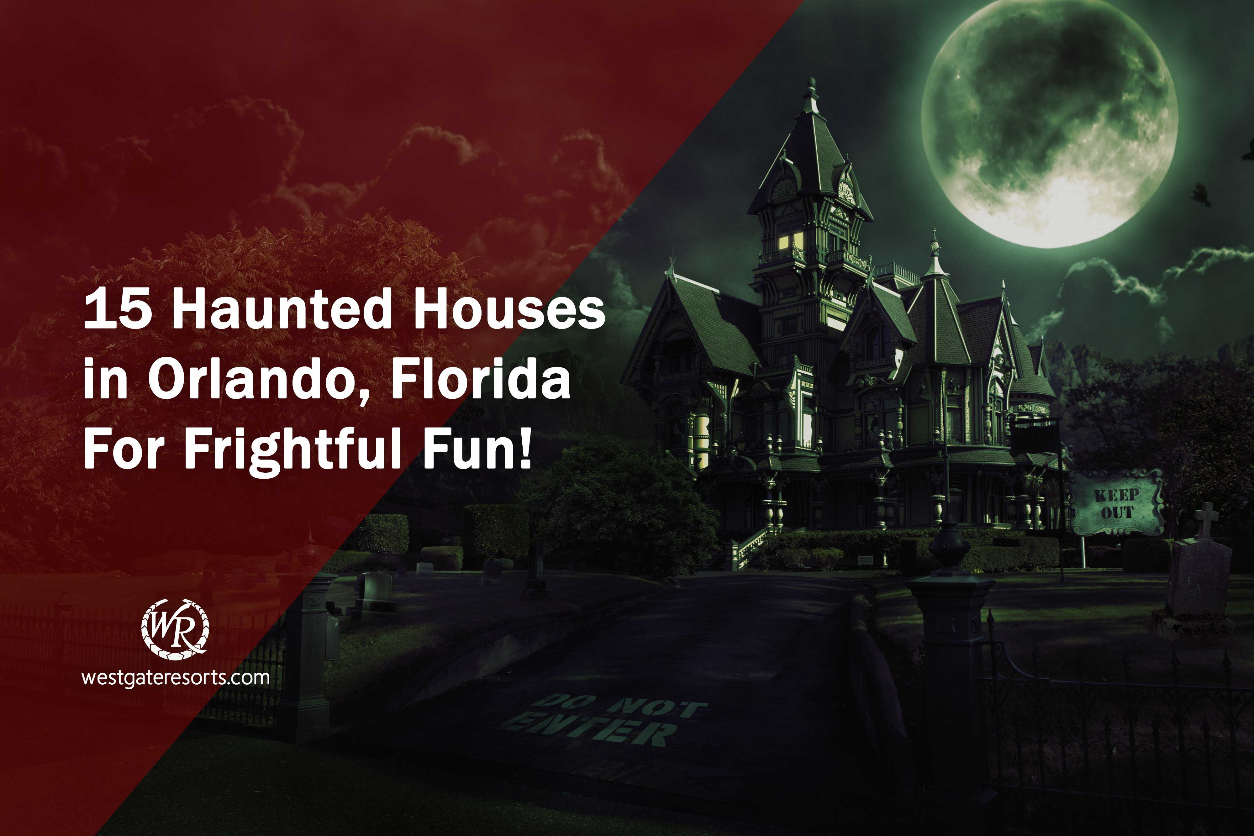 15 Haunted Houses in Orlando Florida For Frightful Fun!