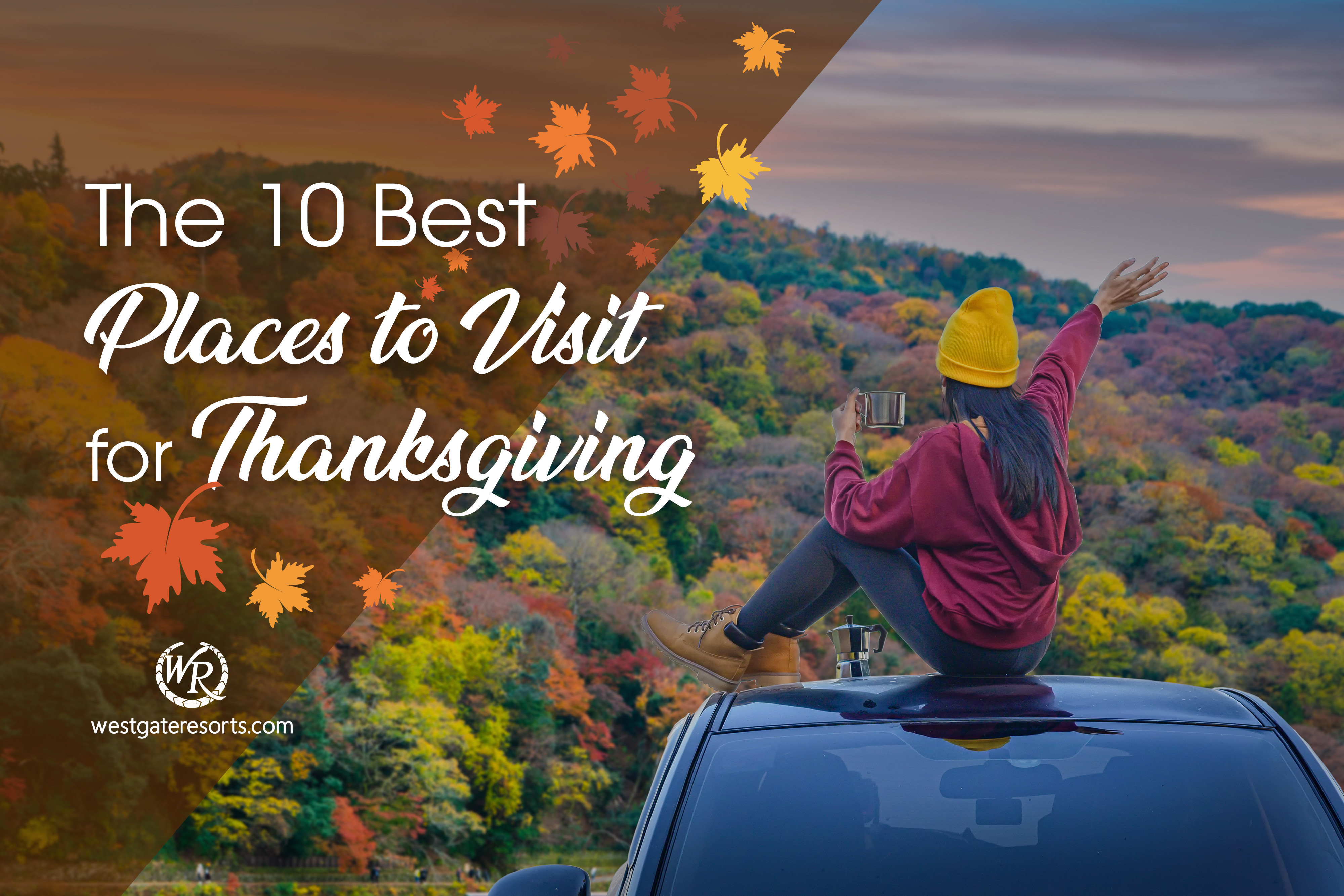 The 10 Best Places to Travel for Thanksgiving