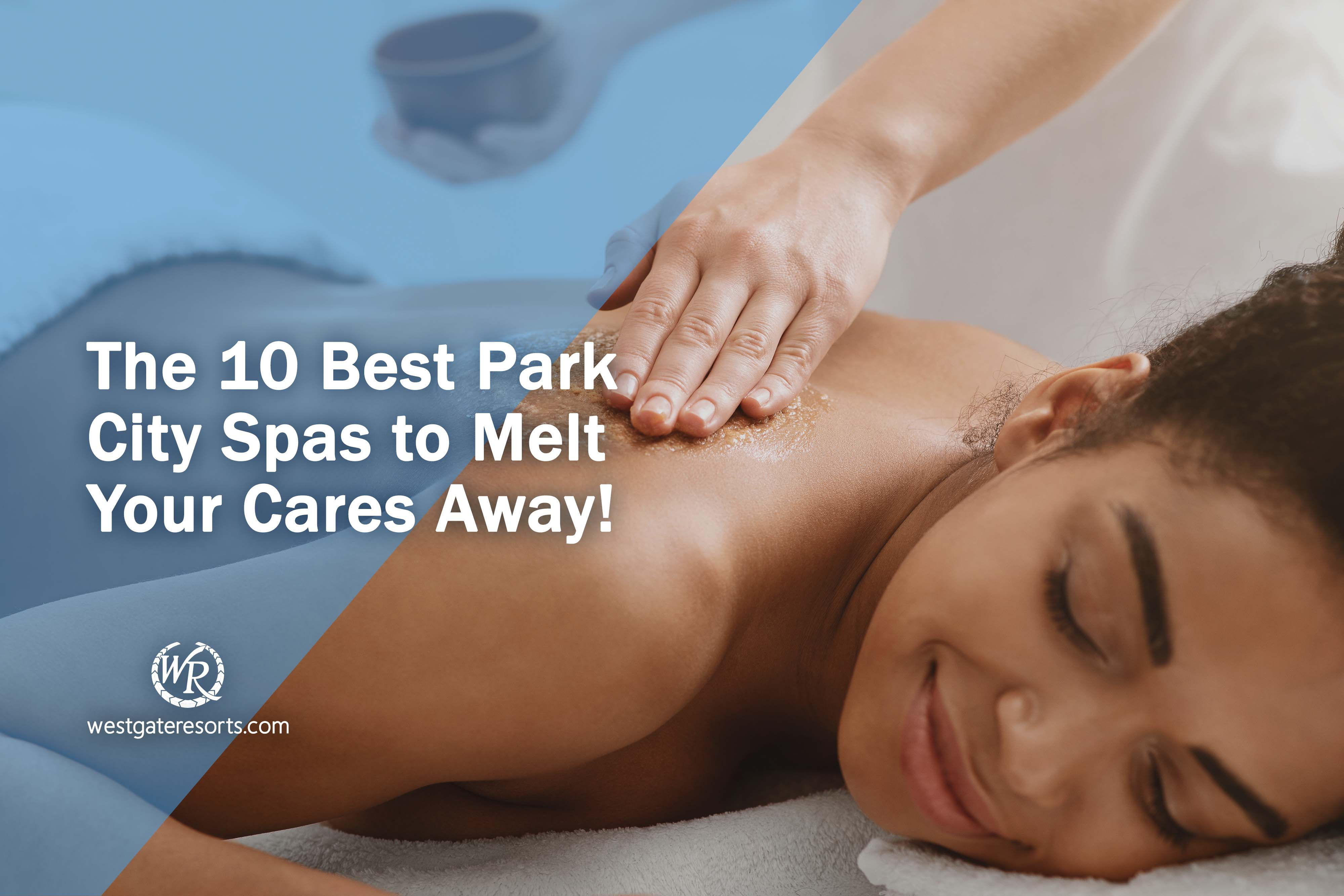 ¡Los 10 mejores spas de Park City para olvidarse de sus preocupaciones!