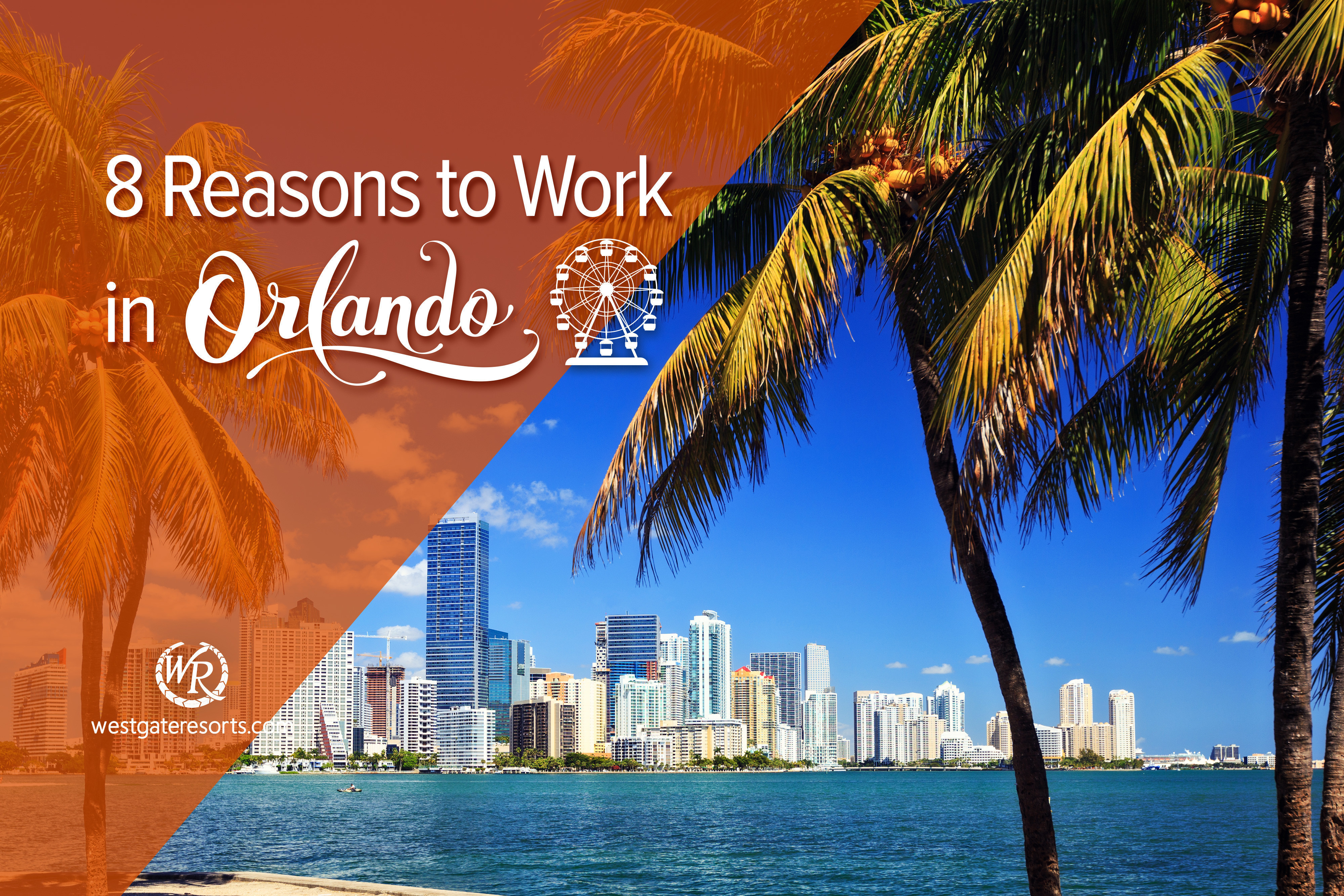 8 razones para trabajar en Orlando