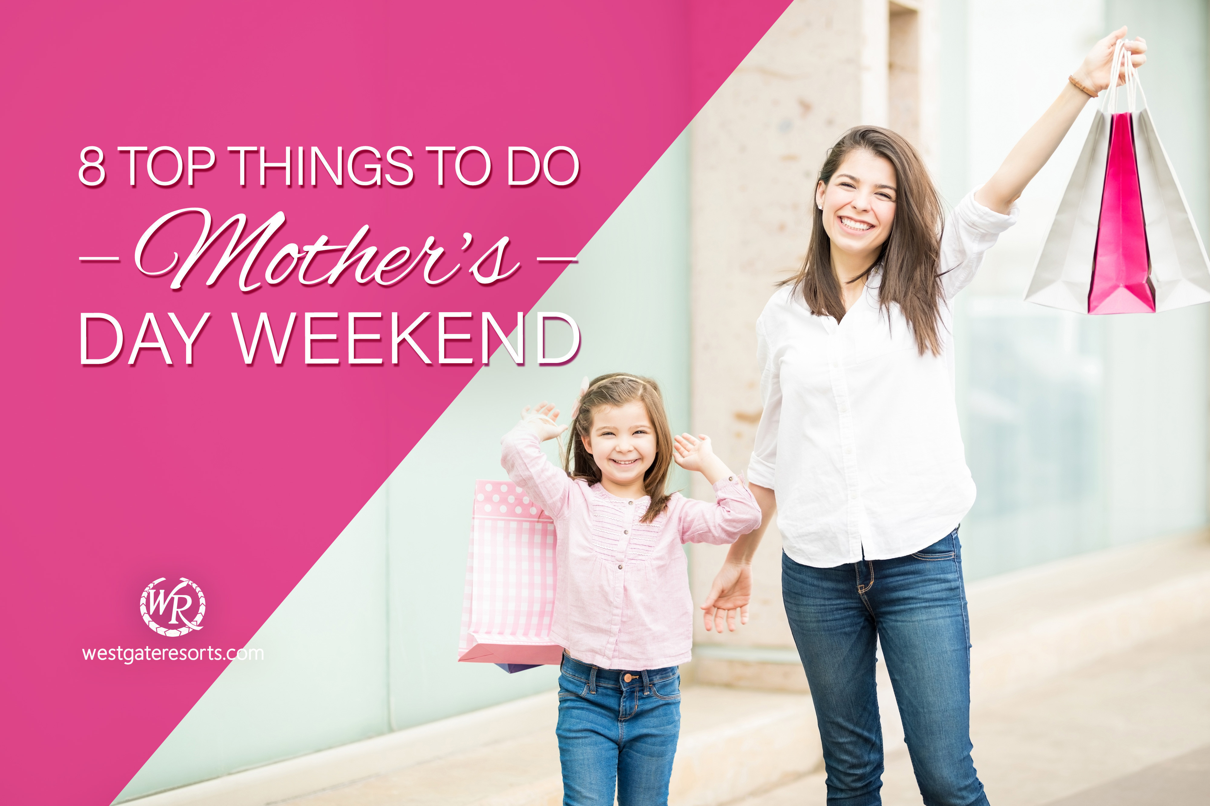 8 Top Things to Do Mother’s Day Weekend That Will Blow Her Mind [2022]