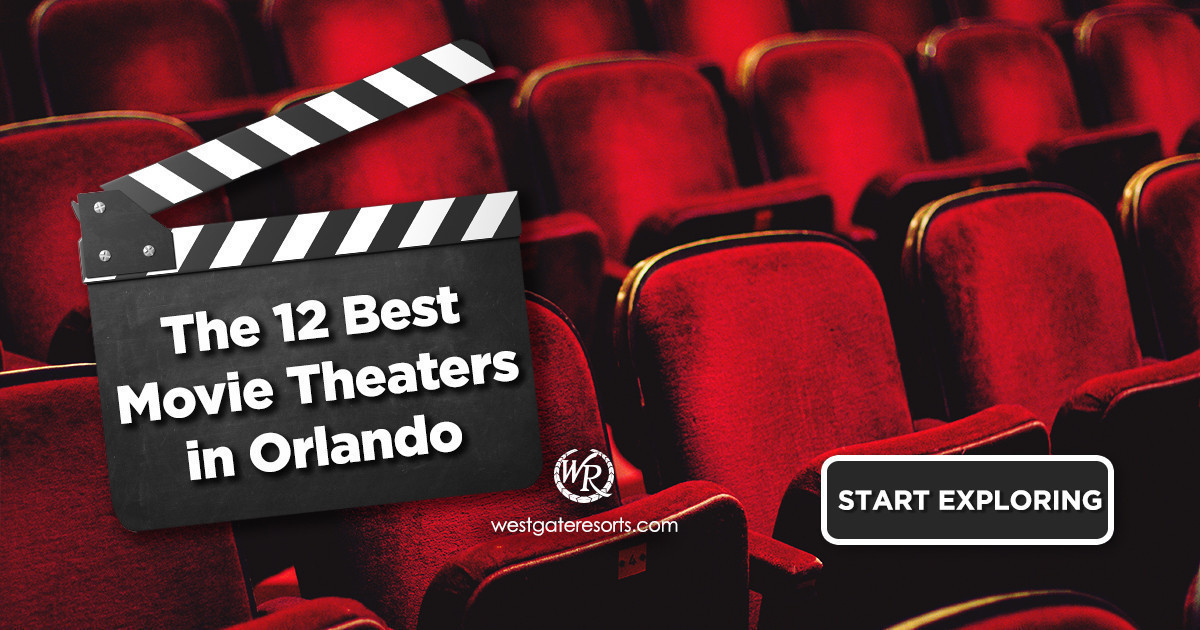 The 12 Best Movie Theaters in Orlando