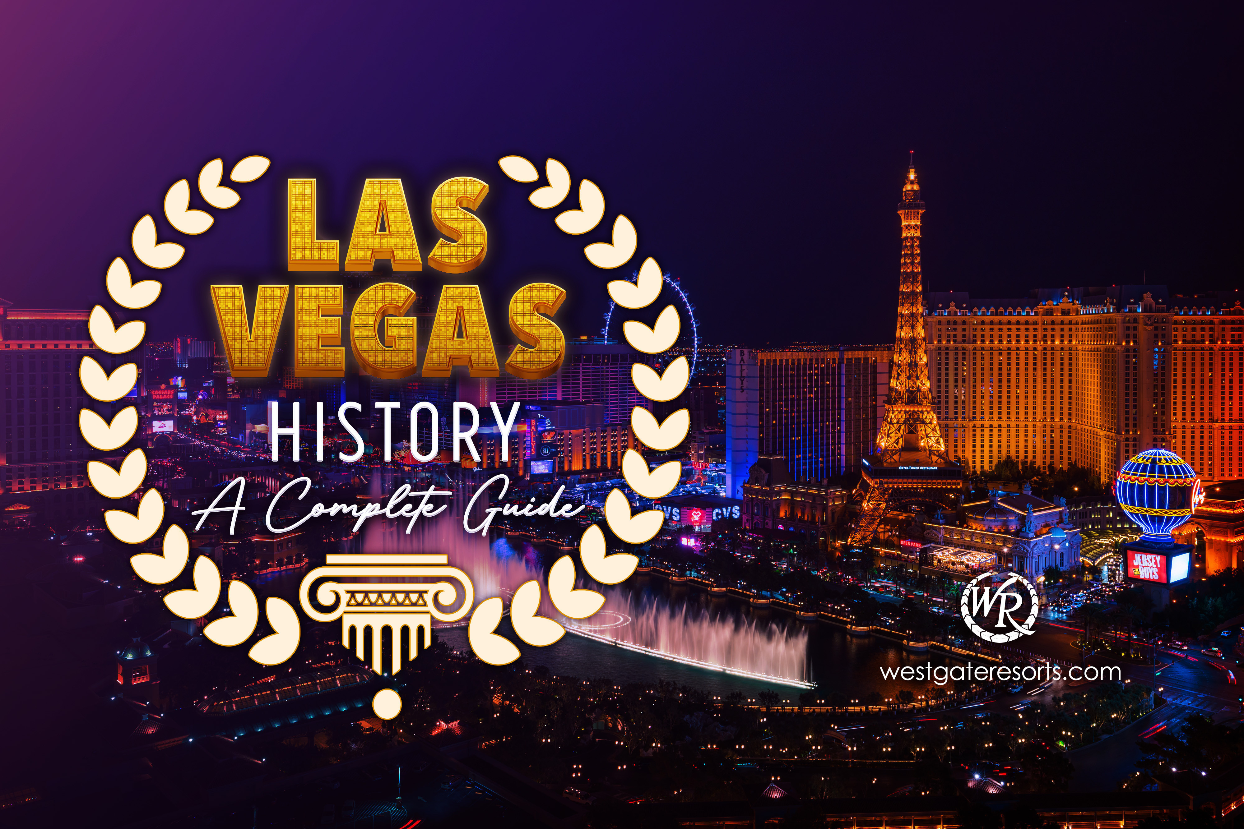 Historia de Las Vegas -Blog de viajes de Westgate