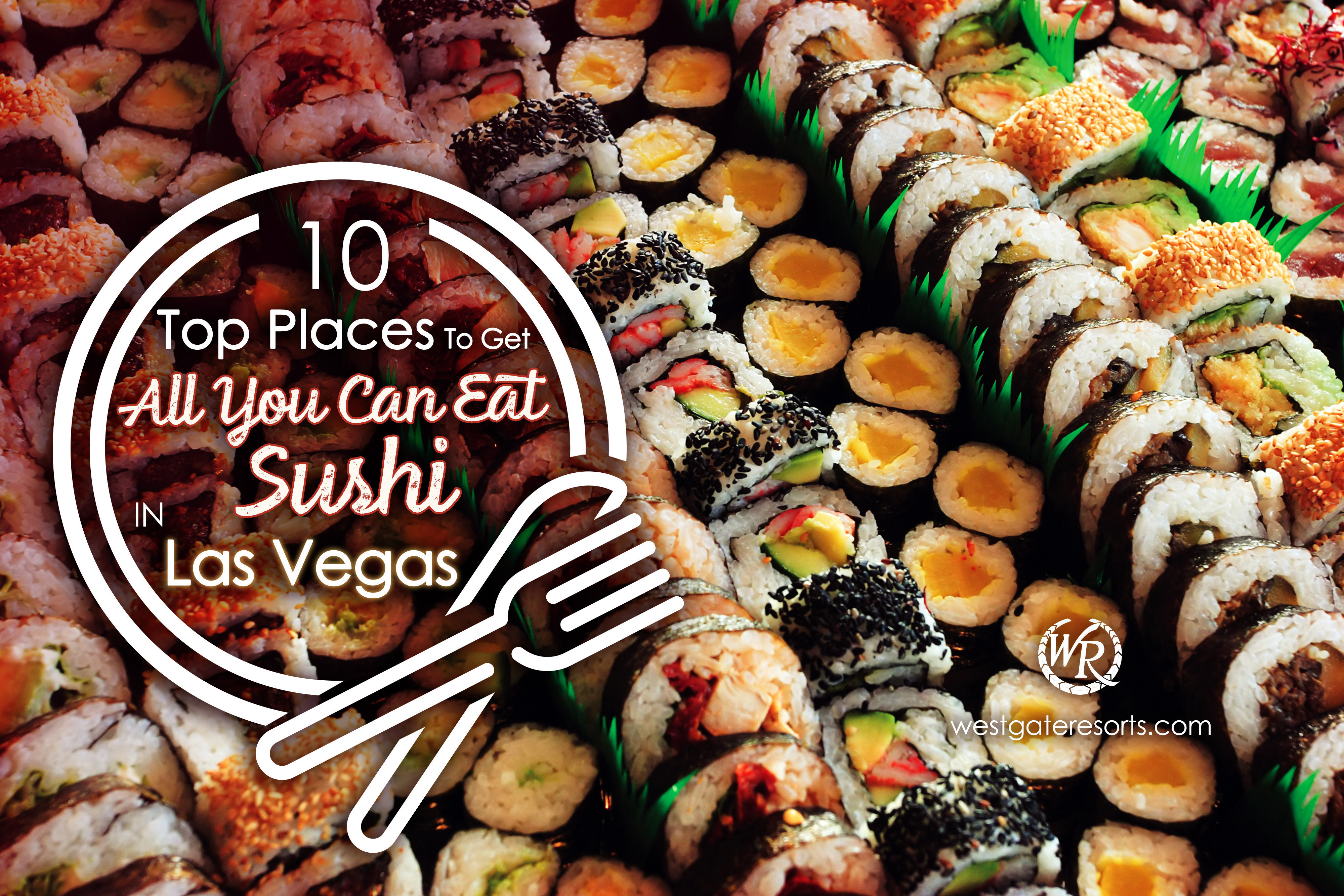 10 Top Places To Get All You Can Eat Sushi In Las Vegas