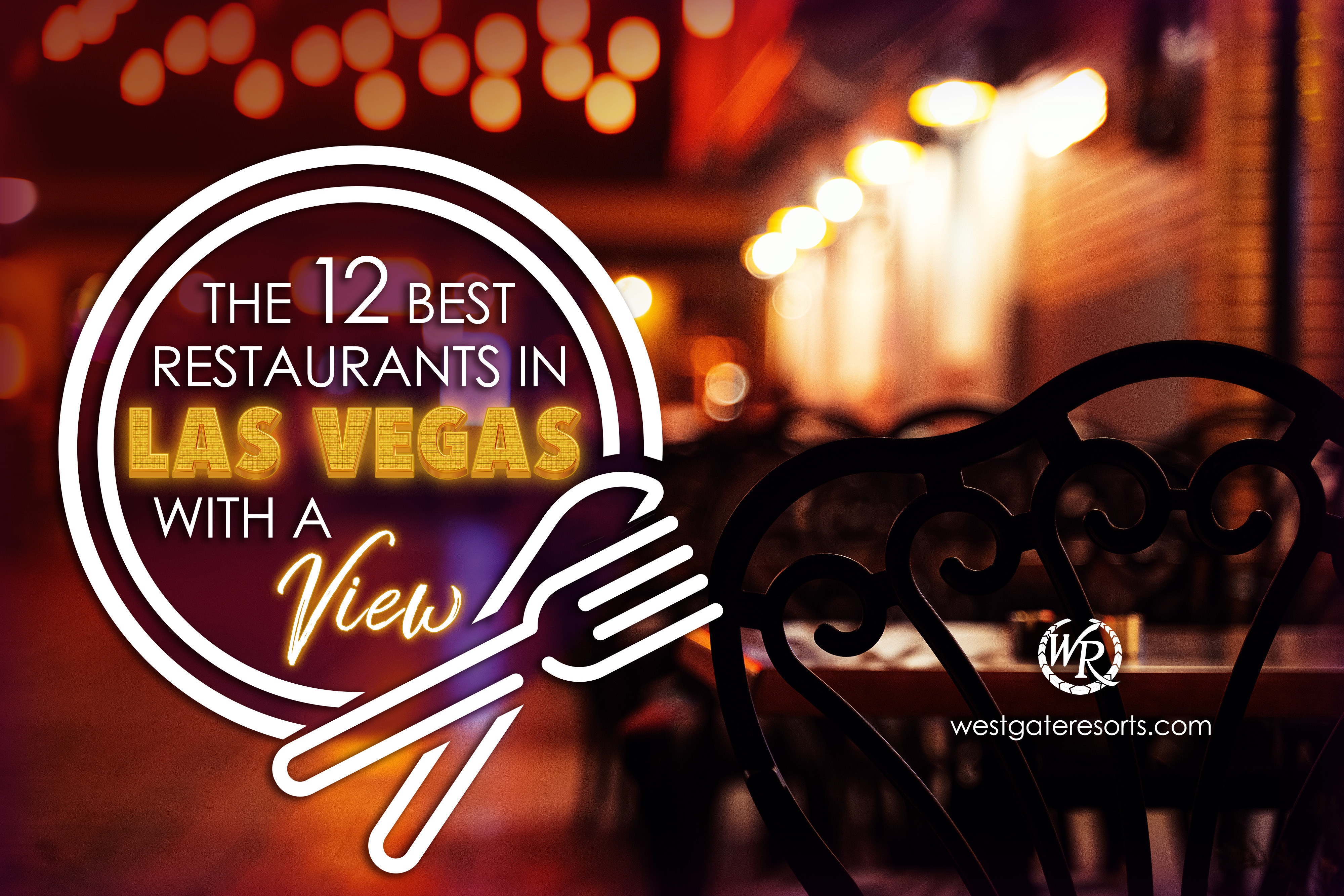 Los 12 mejores restaurantes de Las Vegas con vistas
