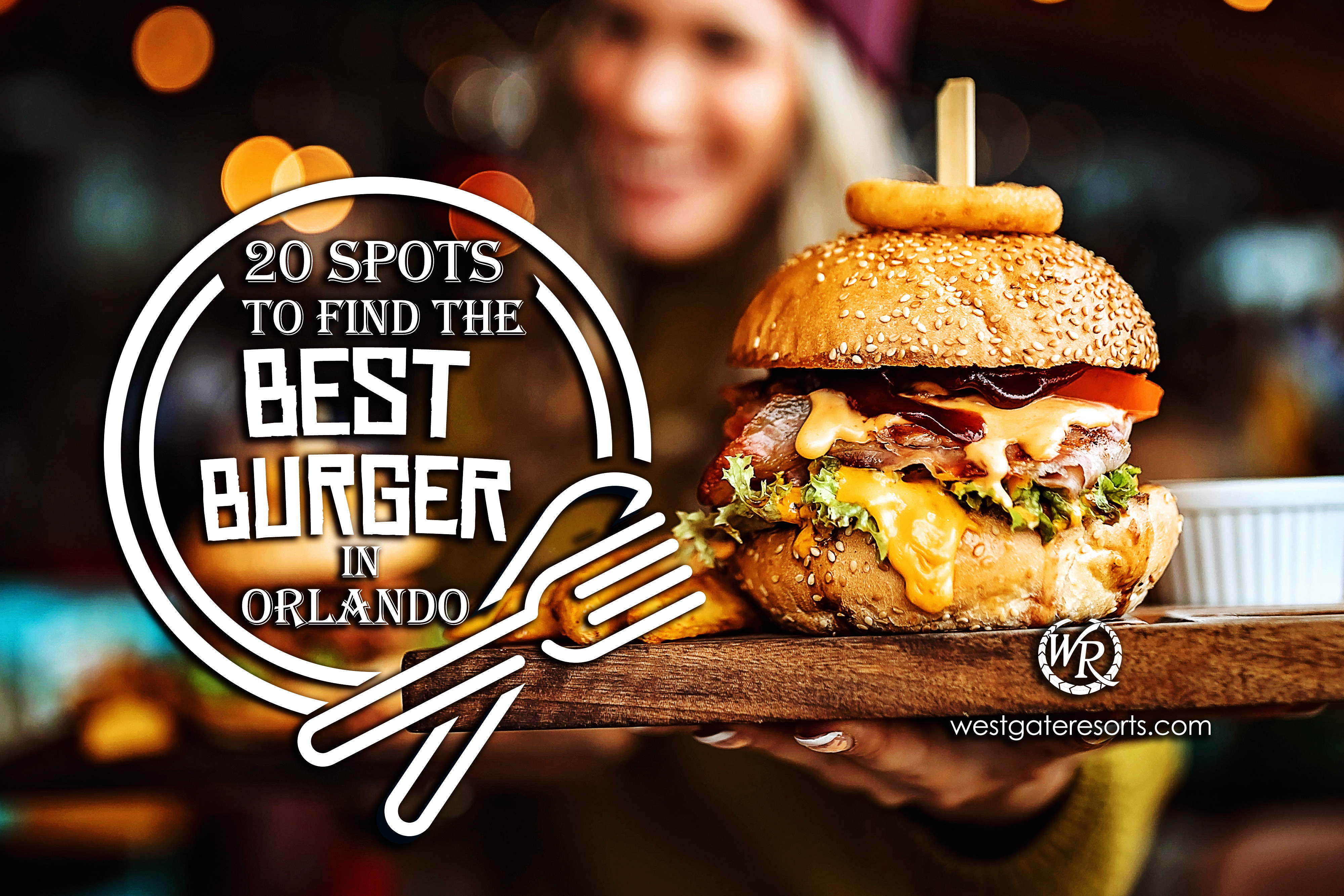 20 lugares para encontrar la mejor hamburguesa en Orlando