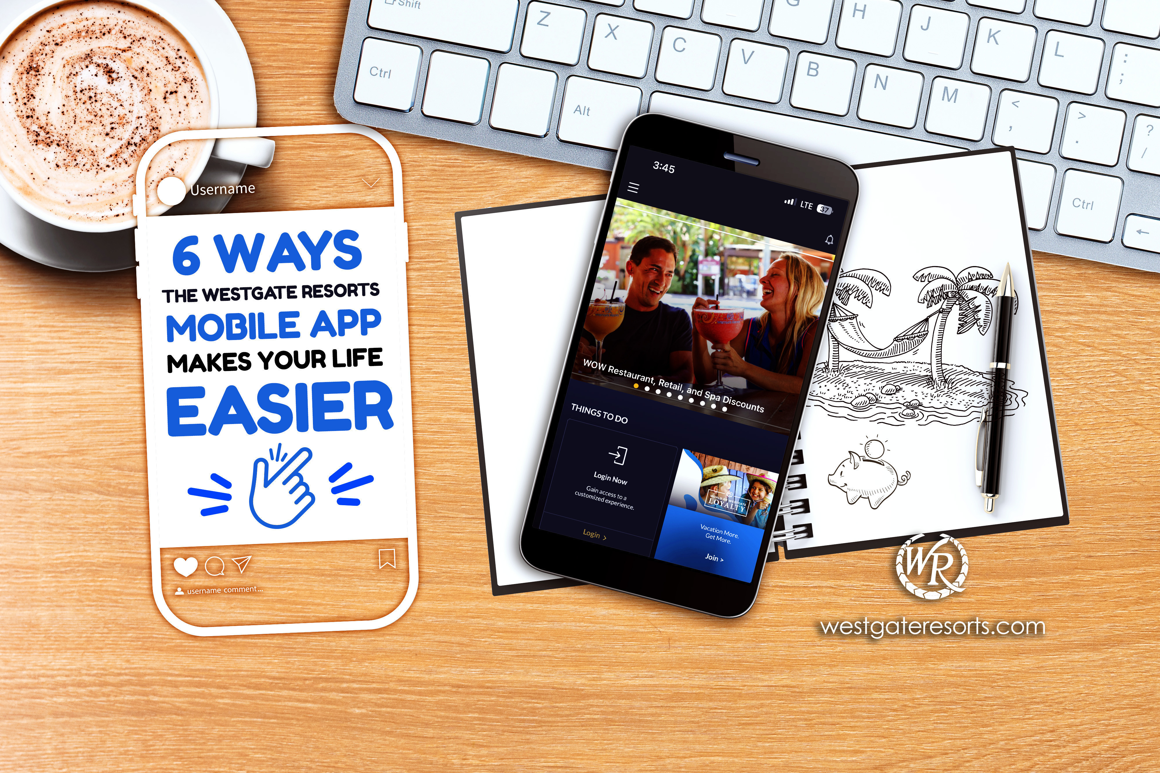 6 Ways the Westgate Resorts Mobile App Makes Your Life Easier