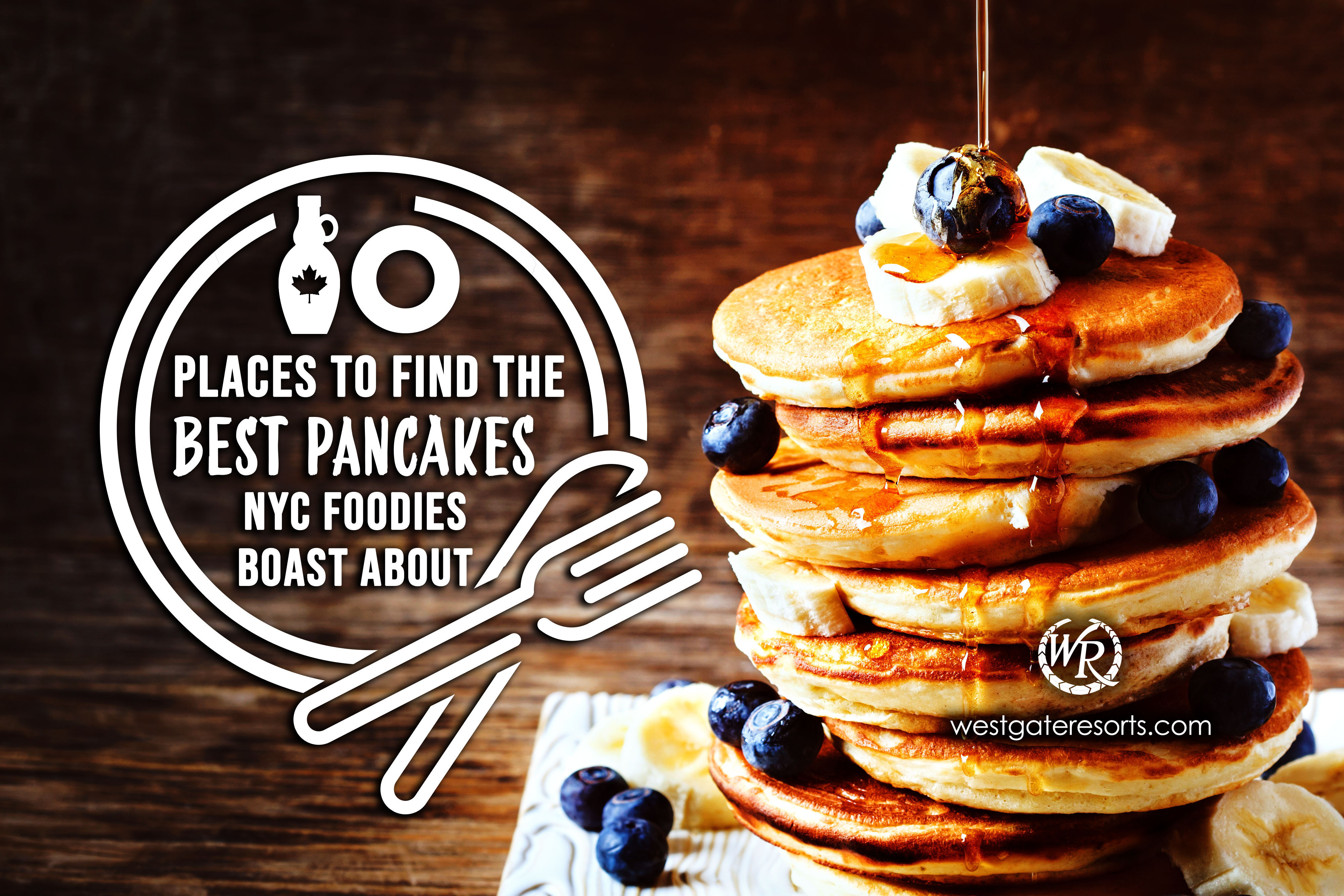 10 Places to Find the Best Pancakes NYC Foodies Boast About