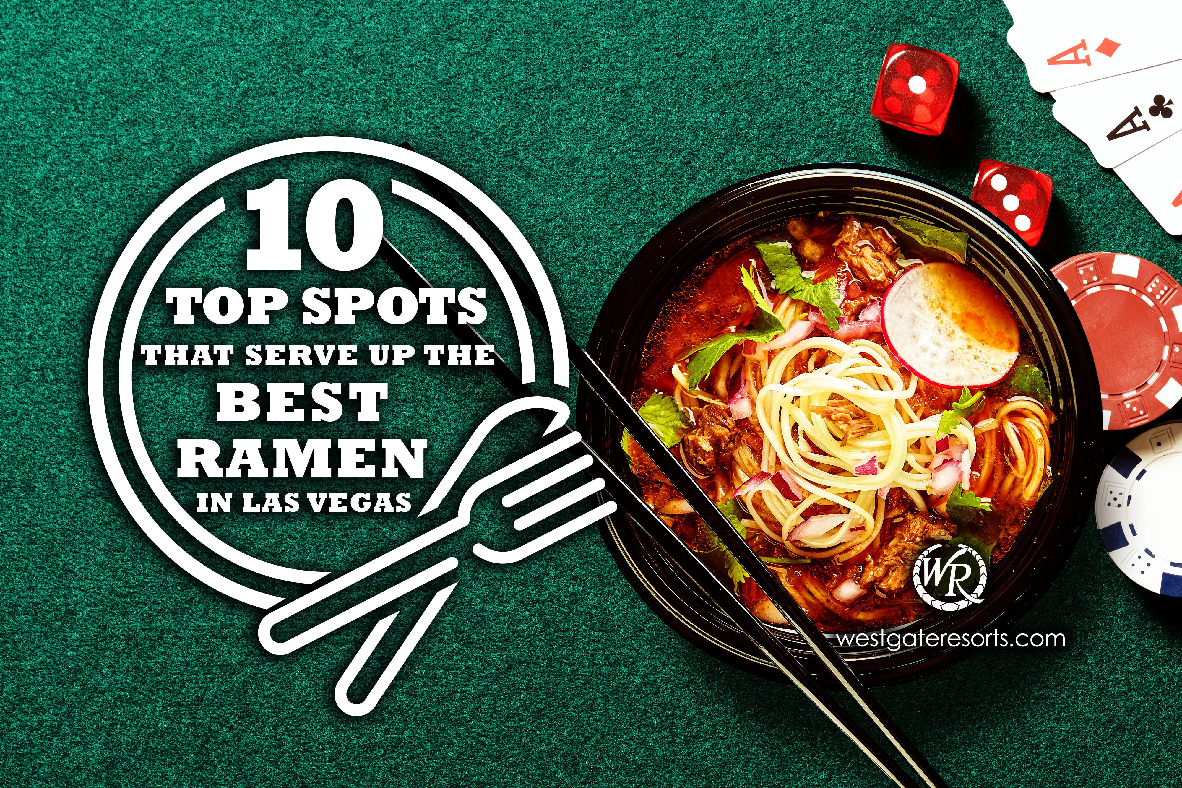 10 Top Spots that Serve Up The Best Ramen in Las Vegas