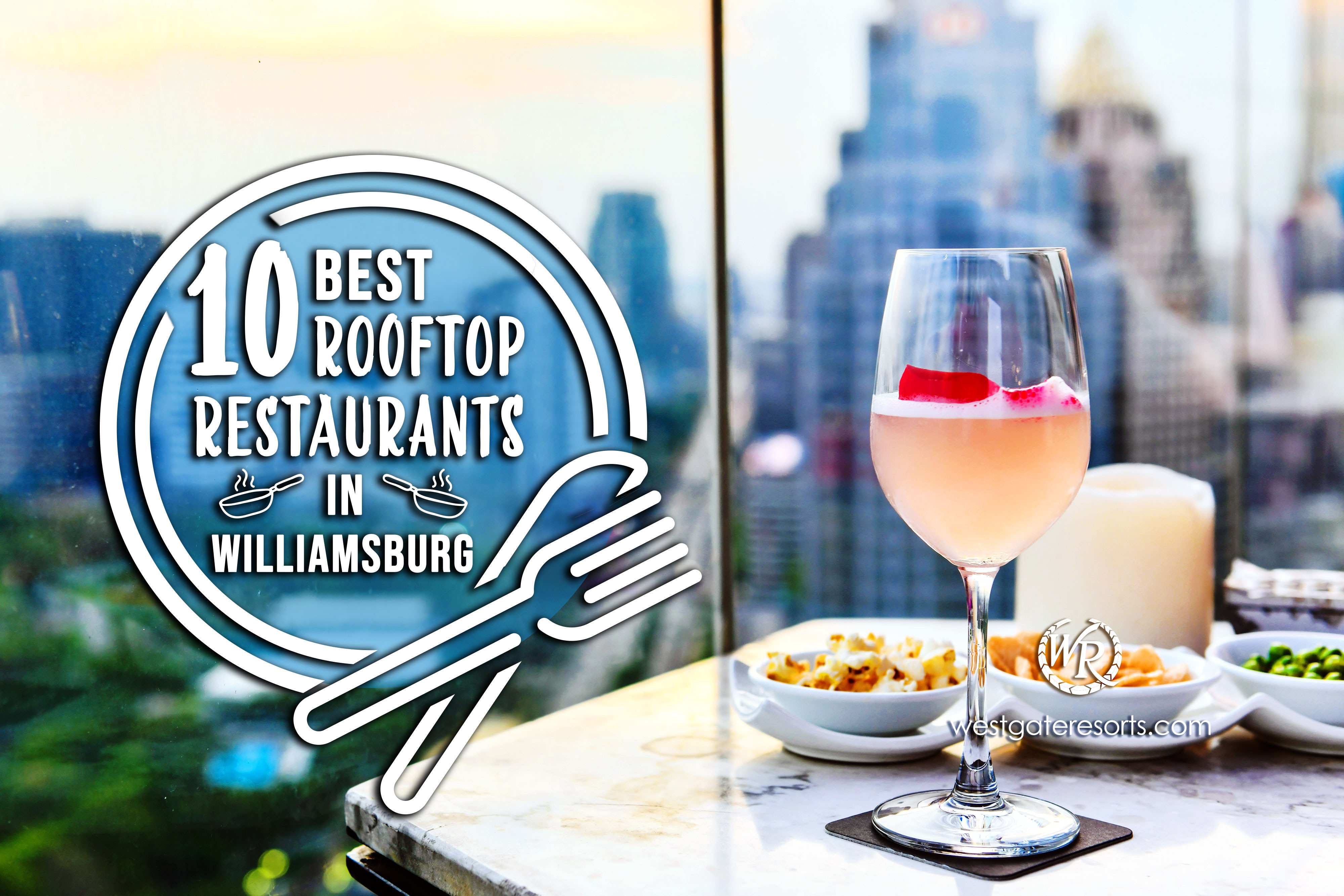 10 best Rooftop Restaurants in Williamsburg